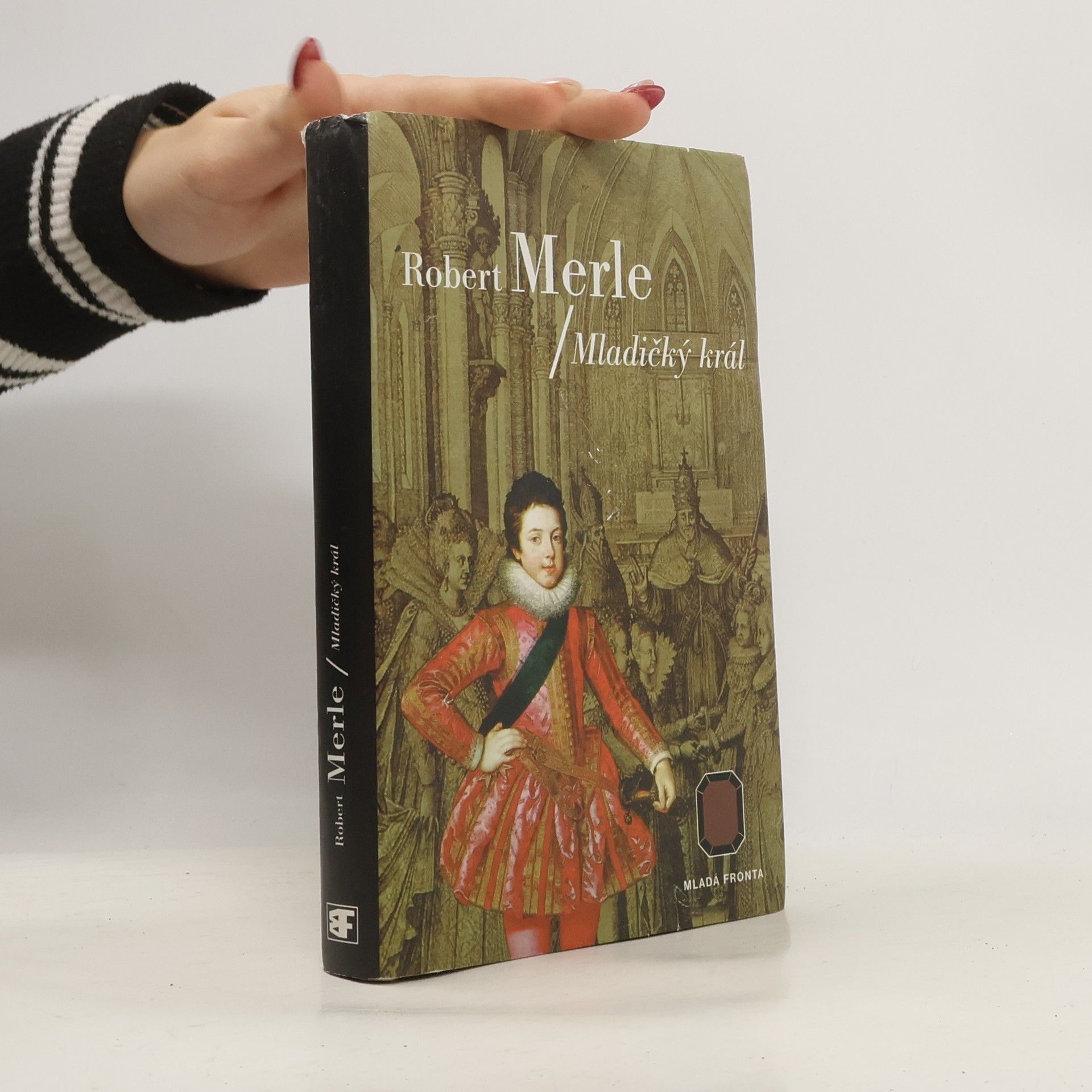 Robert Merle Dědictví otců: Mladičký král
