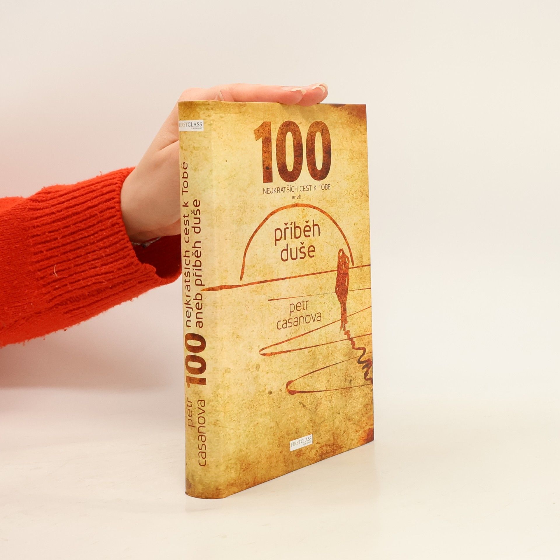 100 nejkratších cest k Tobě aneb příběh duše