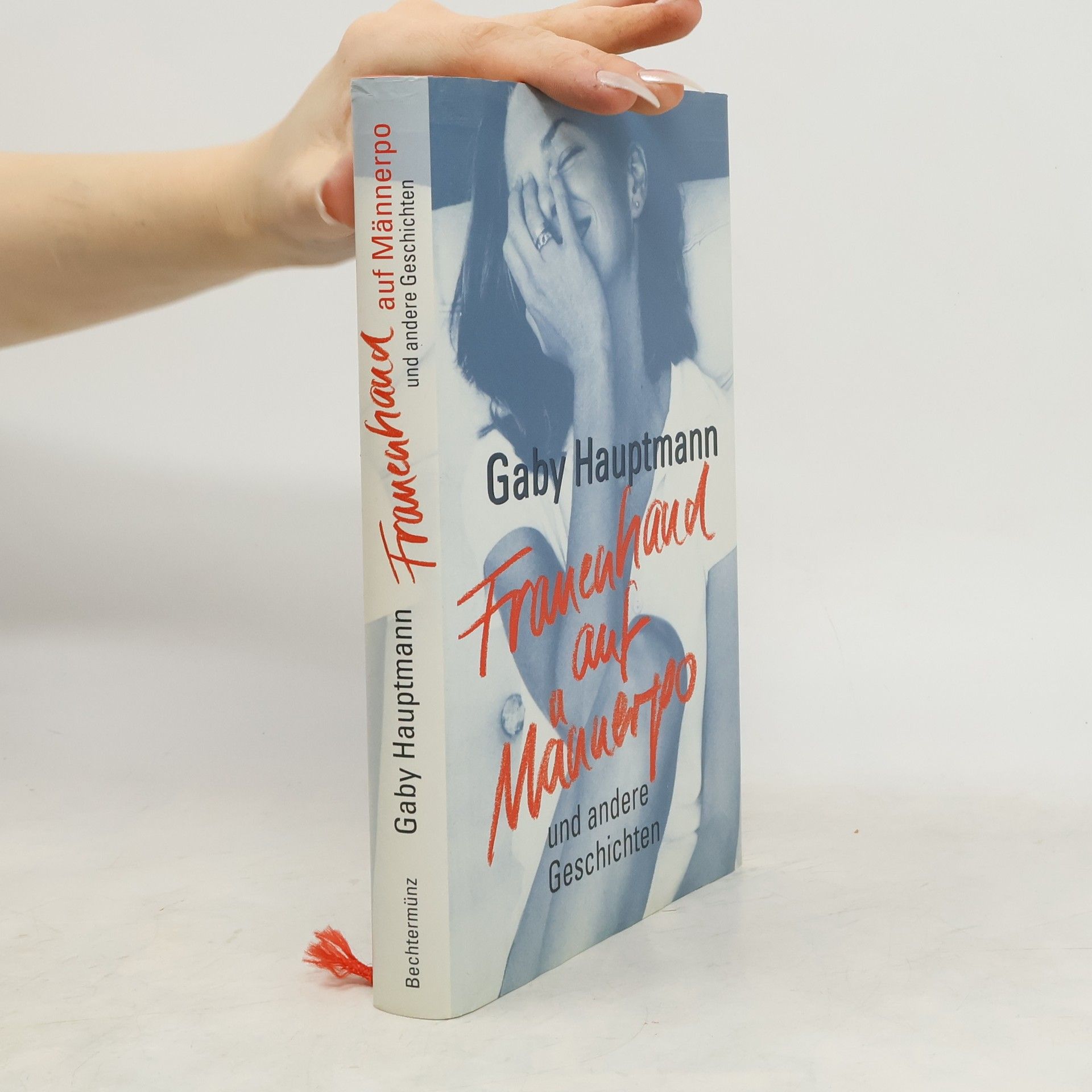 Gaby Hauptmann Frauenhand auf Männerpo und andere Geschichten