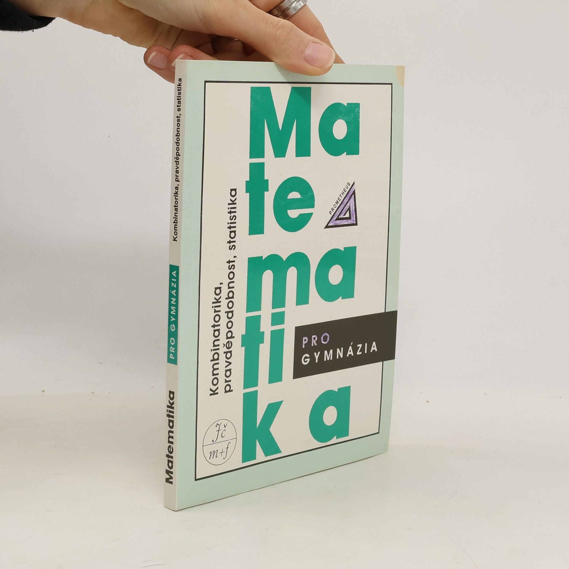 Emil Calda Matematika pro gymnázia. Kombinatorika, pravděpodobnost, statistika