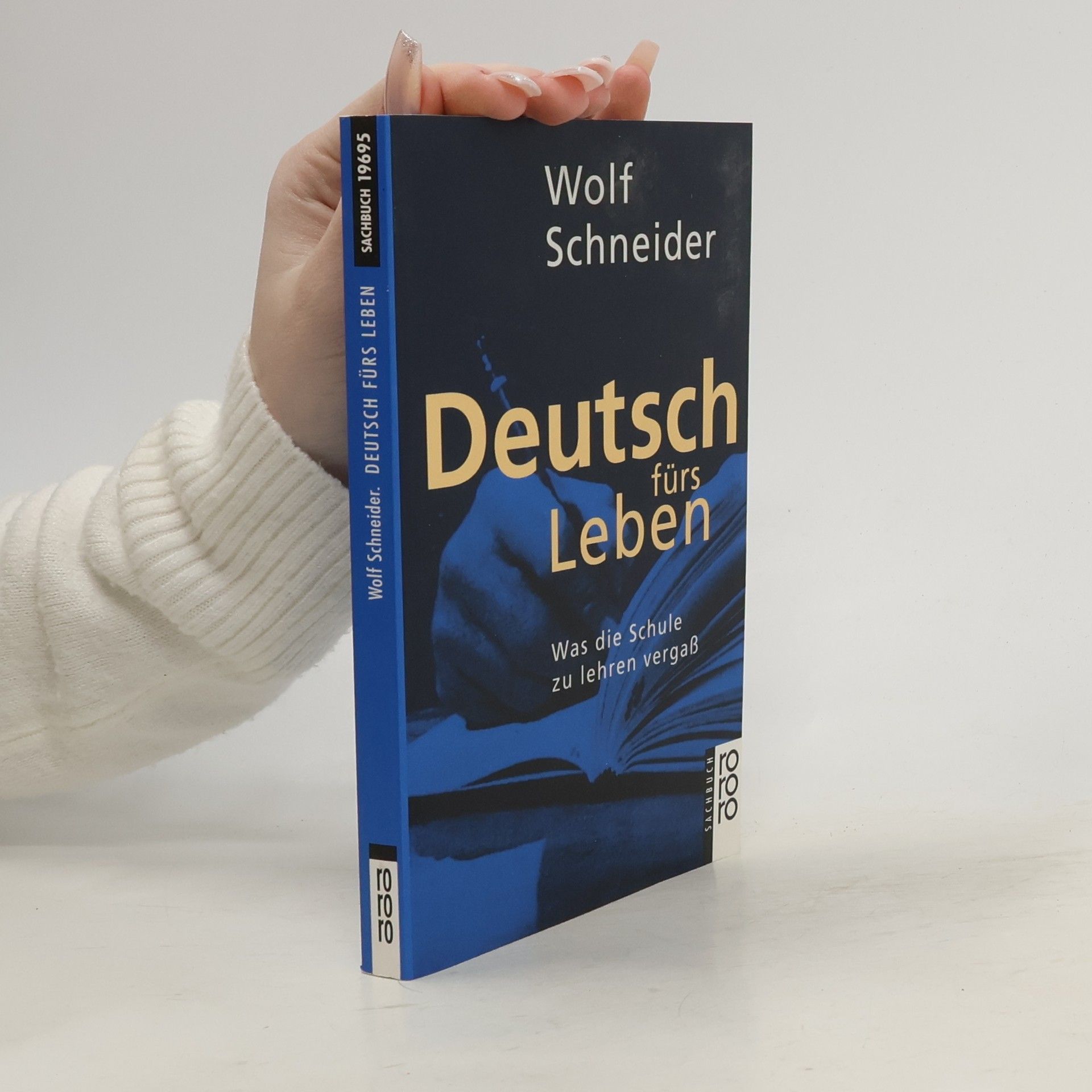 Wolf Schneider Deutsch fürs Leben