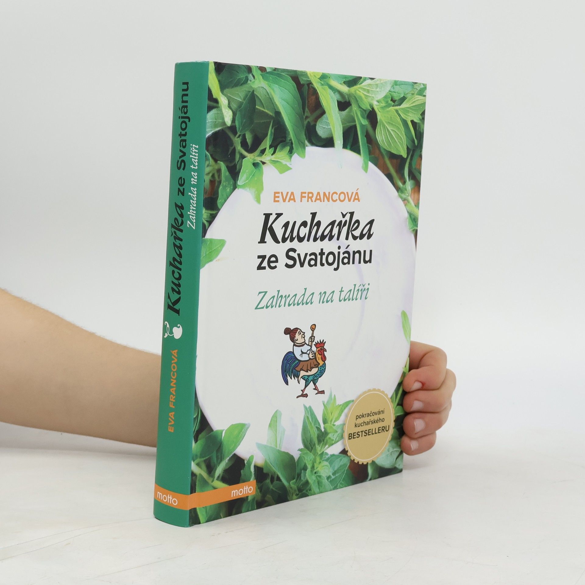 Eva Francová Kuchařka ze Svatojánu. Zahrada na talíři
