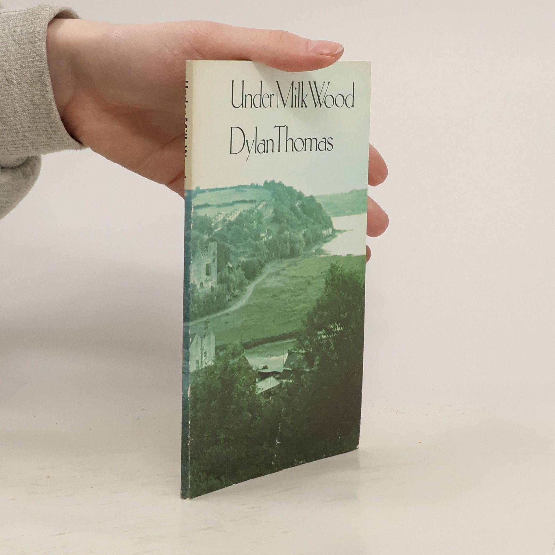 Dylan Thomas Under Milk Wood