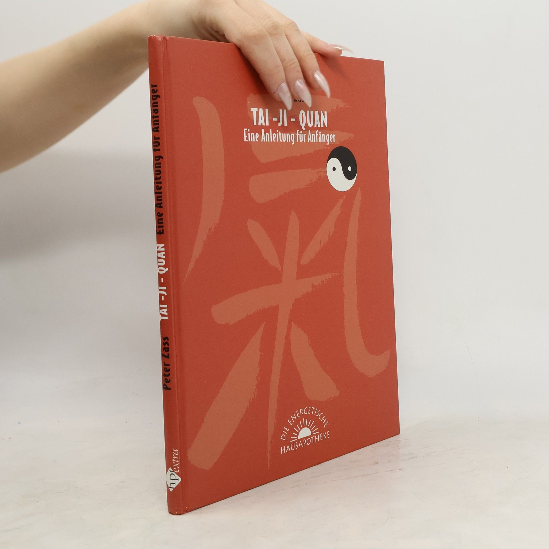 Peter Zass Chinesische Bewegungskunst fur mehr Lebenskraft