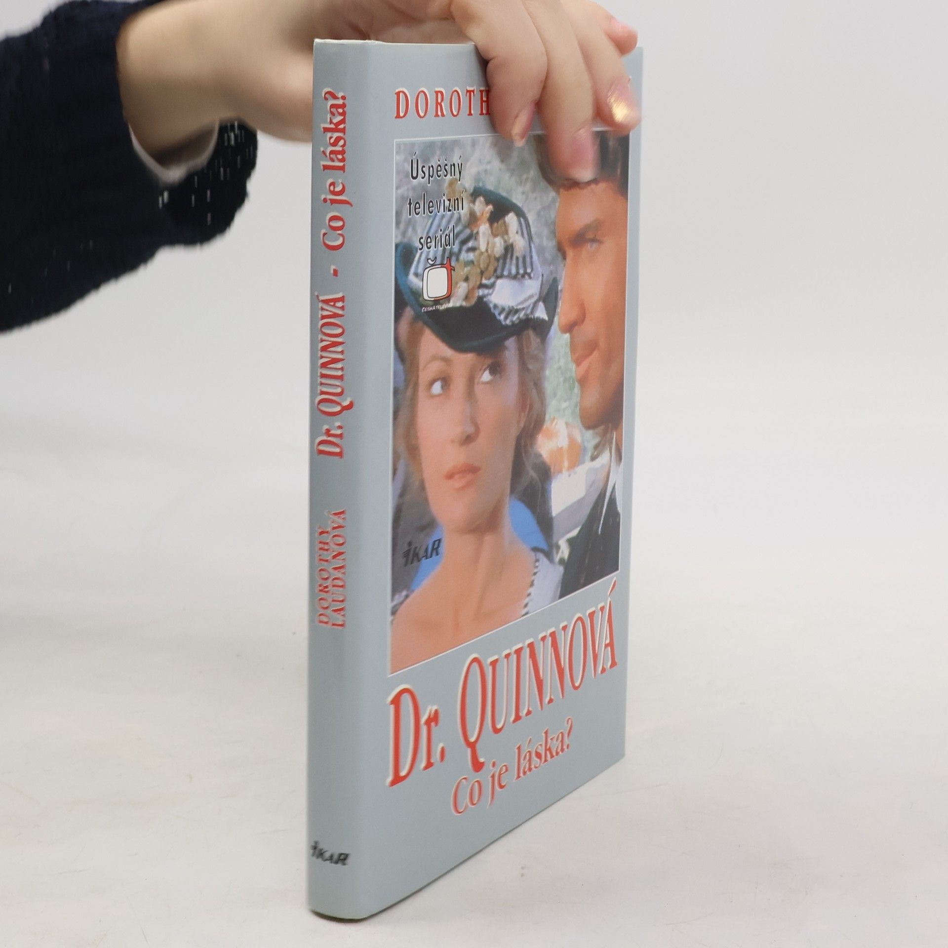 Dorothy Laudan Co je láska? Dr. Quinnová 4. díl