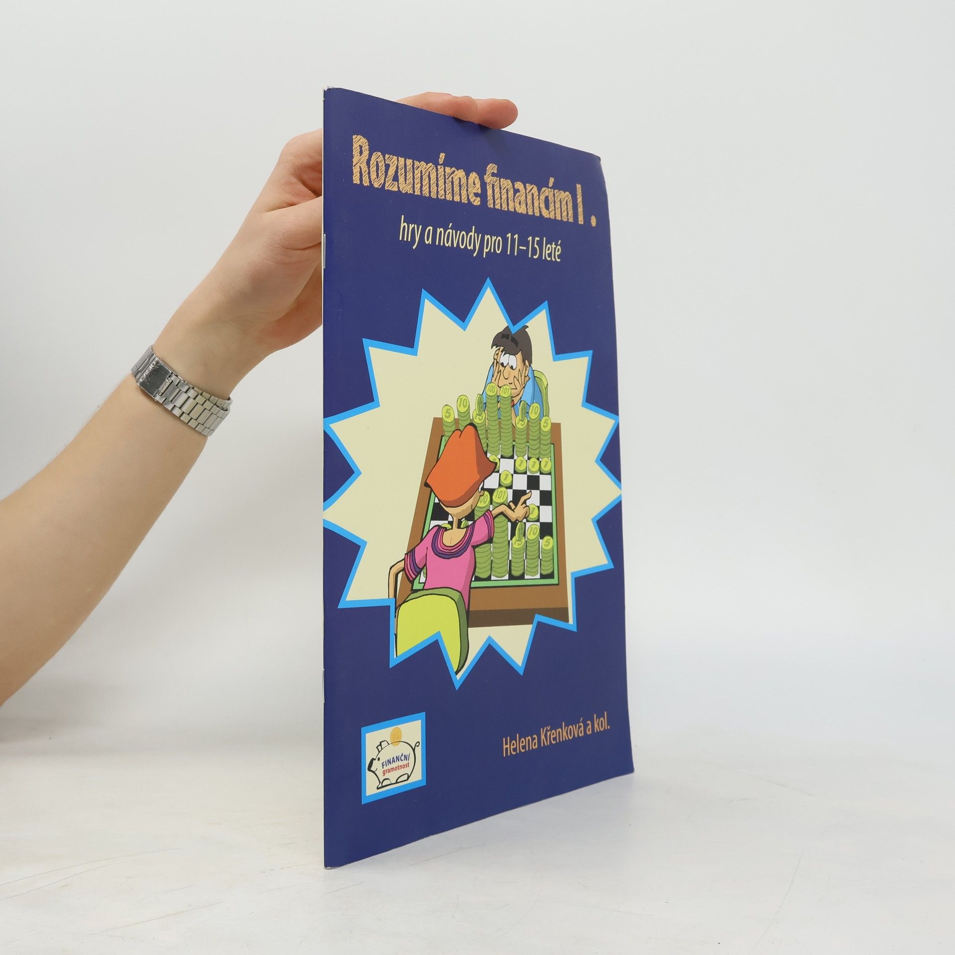 Rozumíme financím I. : hry a návody pro 11-15leté