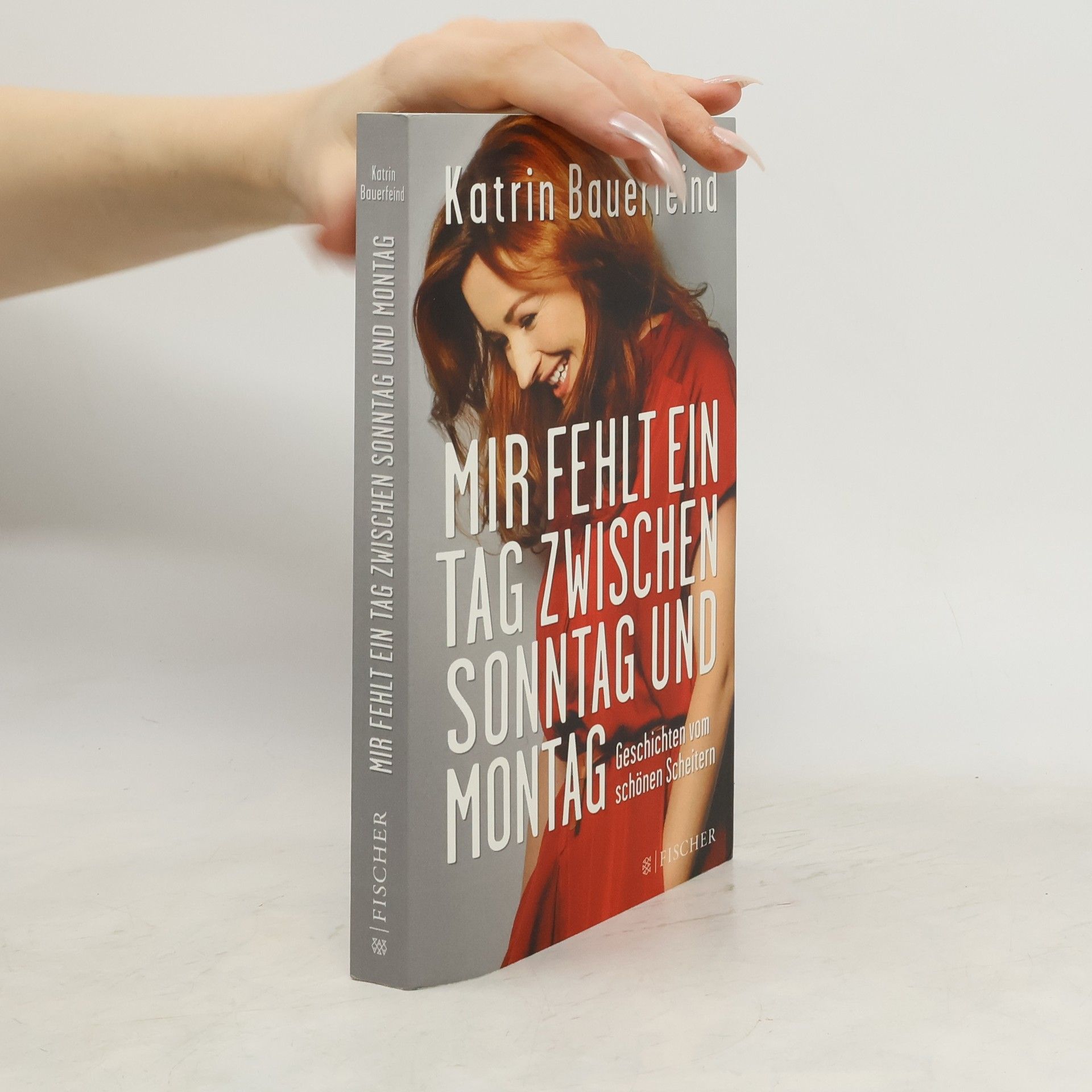 Katrin Bauerfeind Mir fehlt ein Tag zwischen Sonntag und Montag