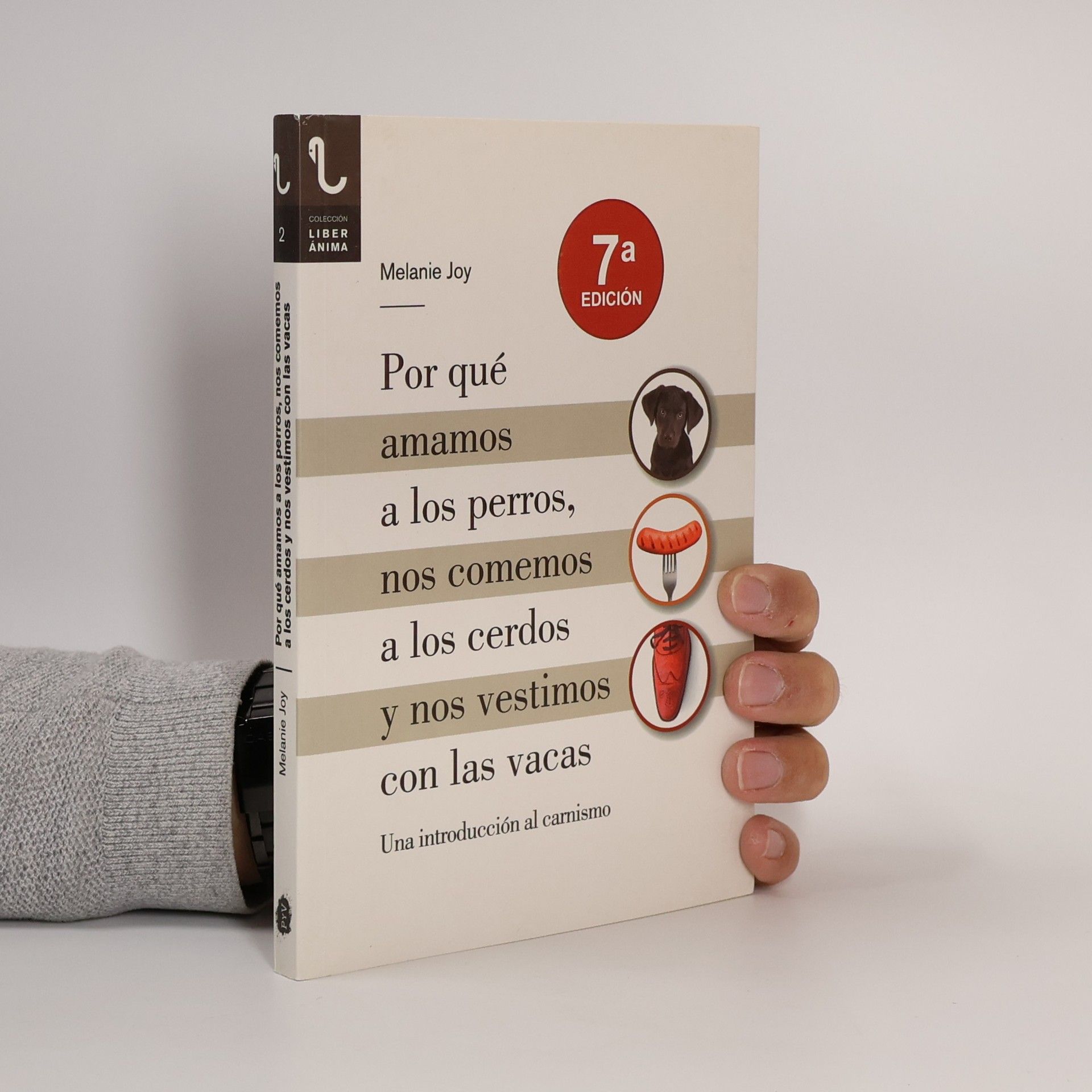 Collectif d'auteurs Por qué amamos a los perros, nos comemos a los cerdos y nos vestimos con las vacas