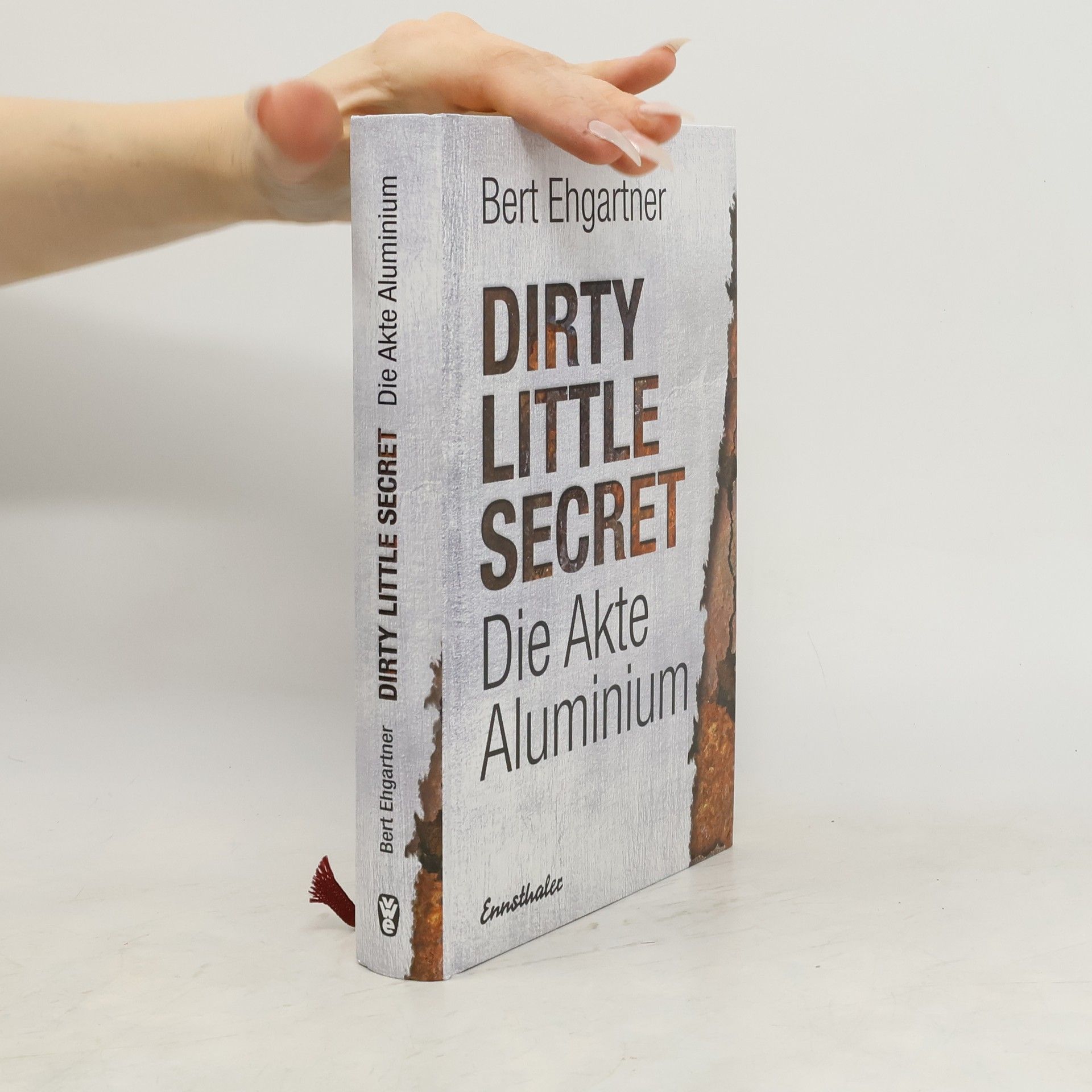 Dirty little secret - die Akte Aluminium