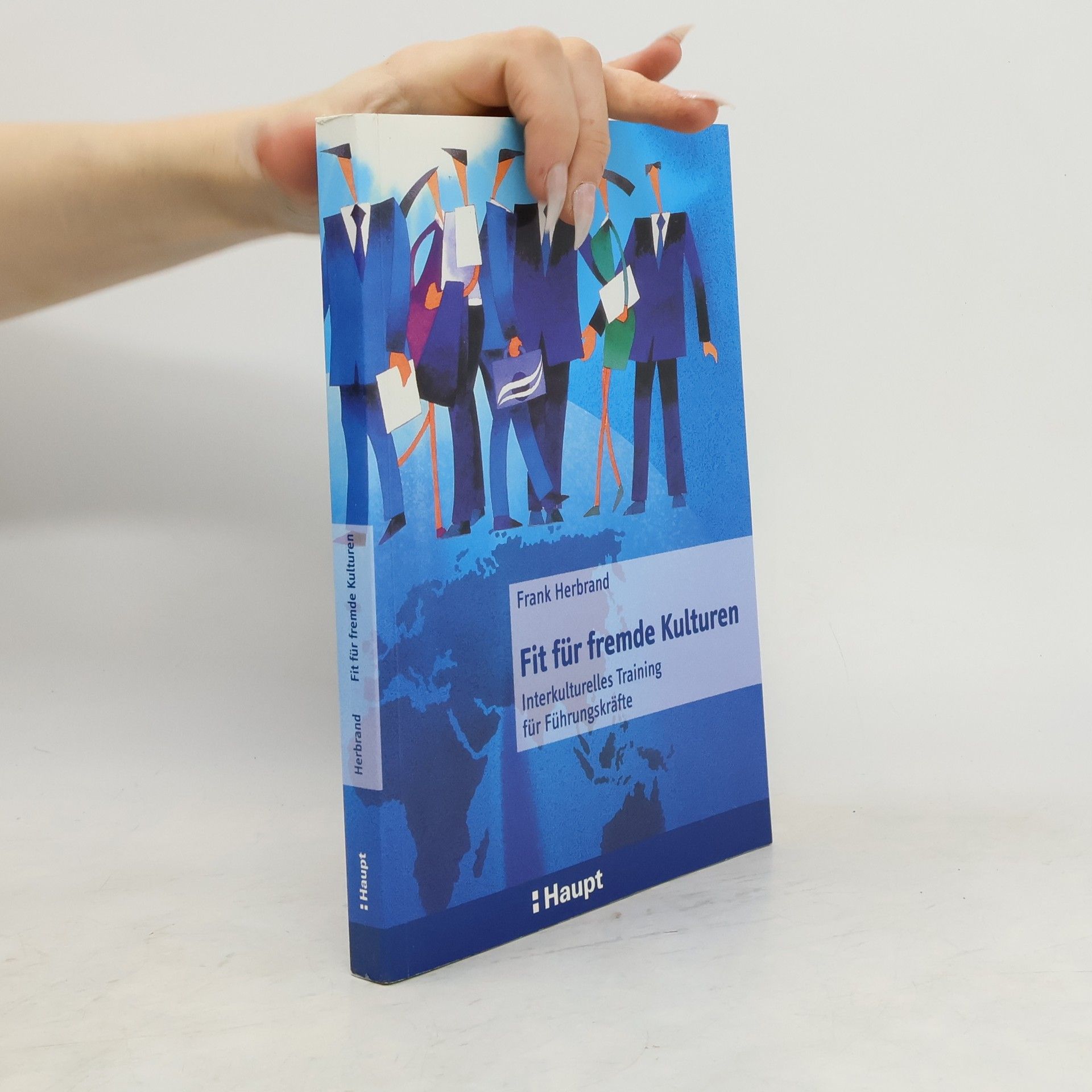 Frank Herbrand Fit für fremde Kulturen