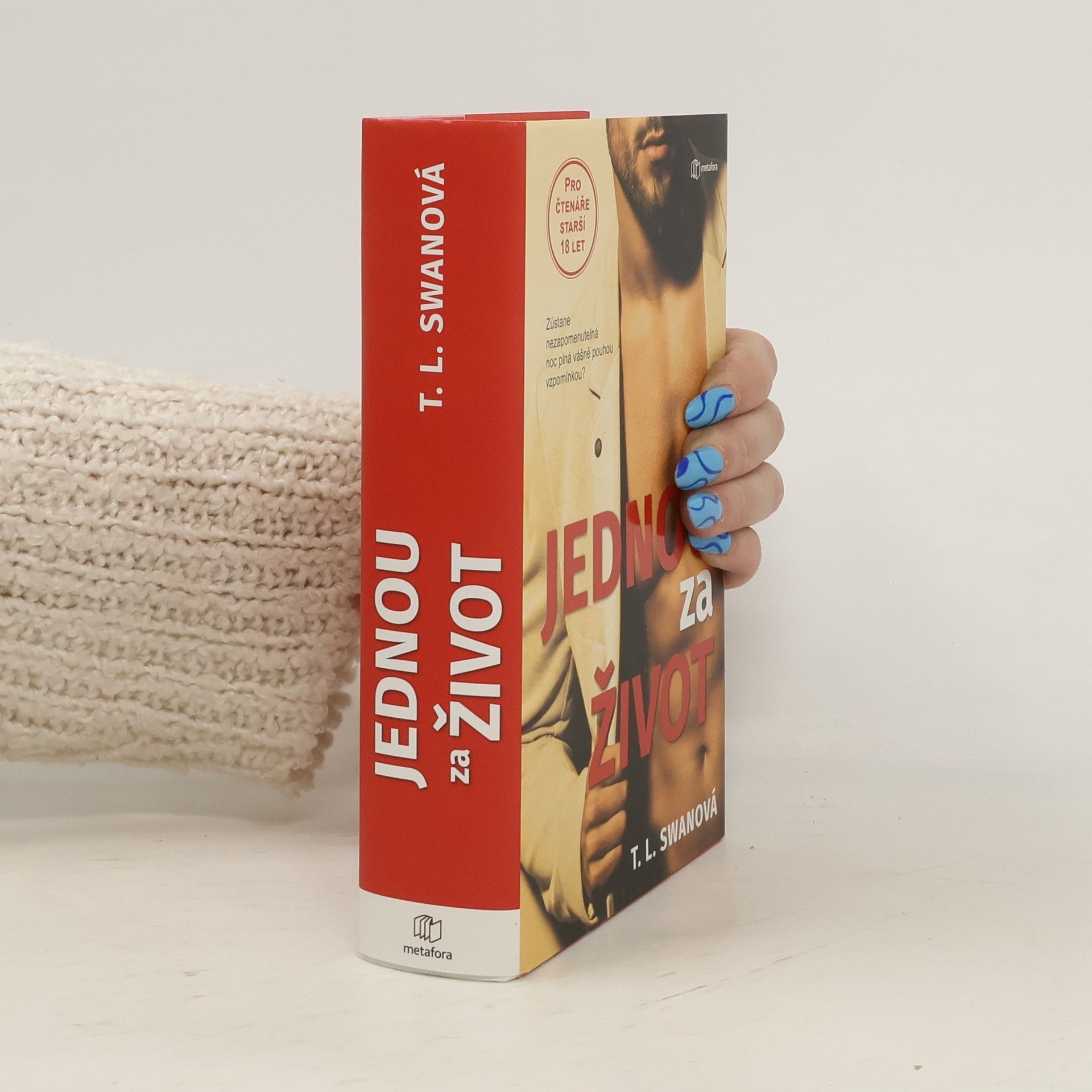 T. L. Swan Jednou za život