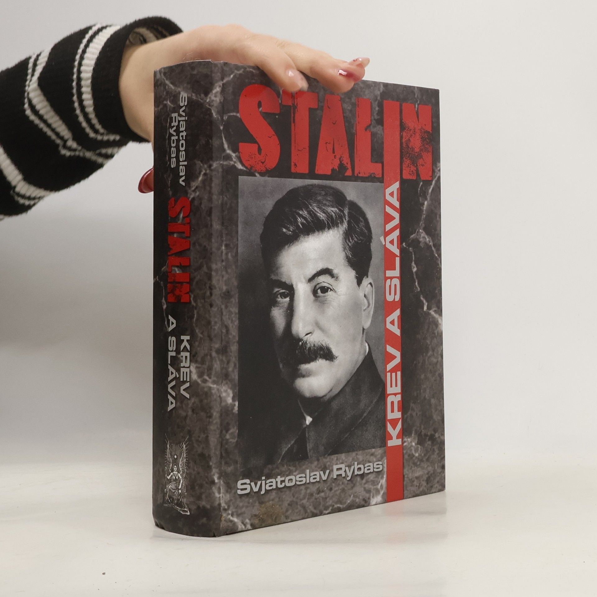 Svjatoslav Jurjevič Rybas Stalin. Krev a sláva