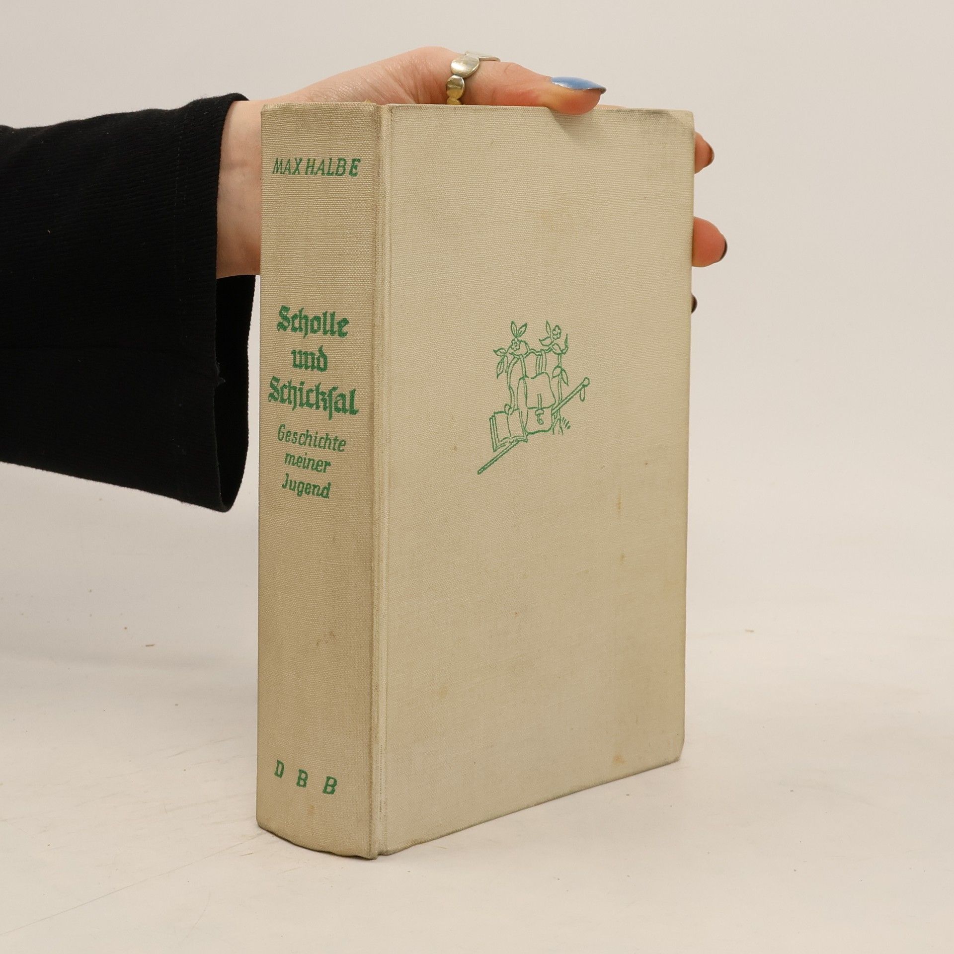 Max Halbe Scholle und Schicksal