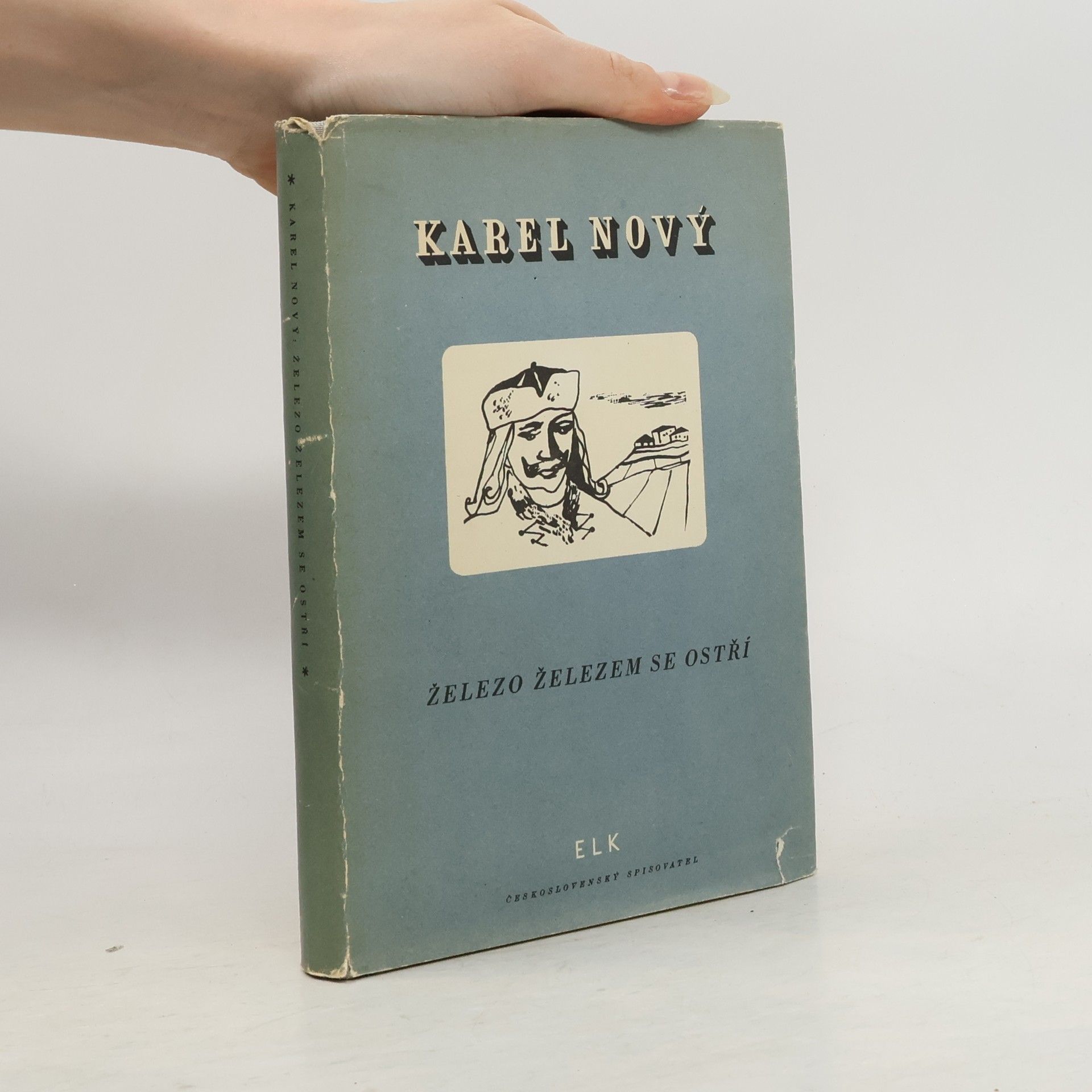 Karel Nový Železo železem se ostří (Rytíři a lapkové)