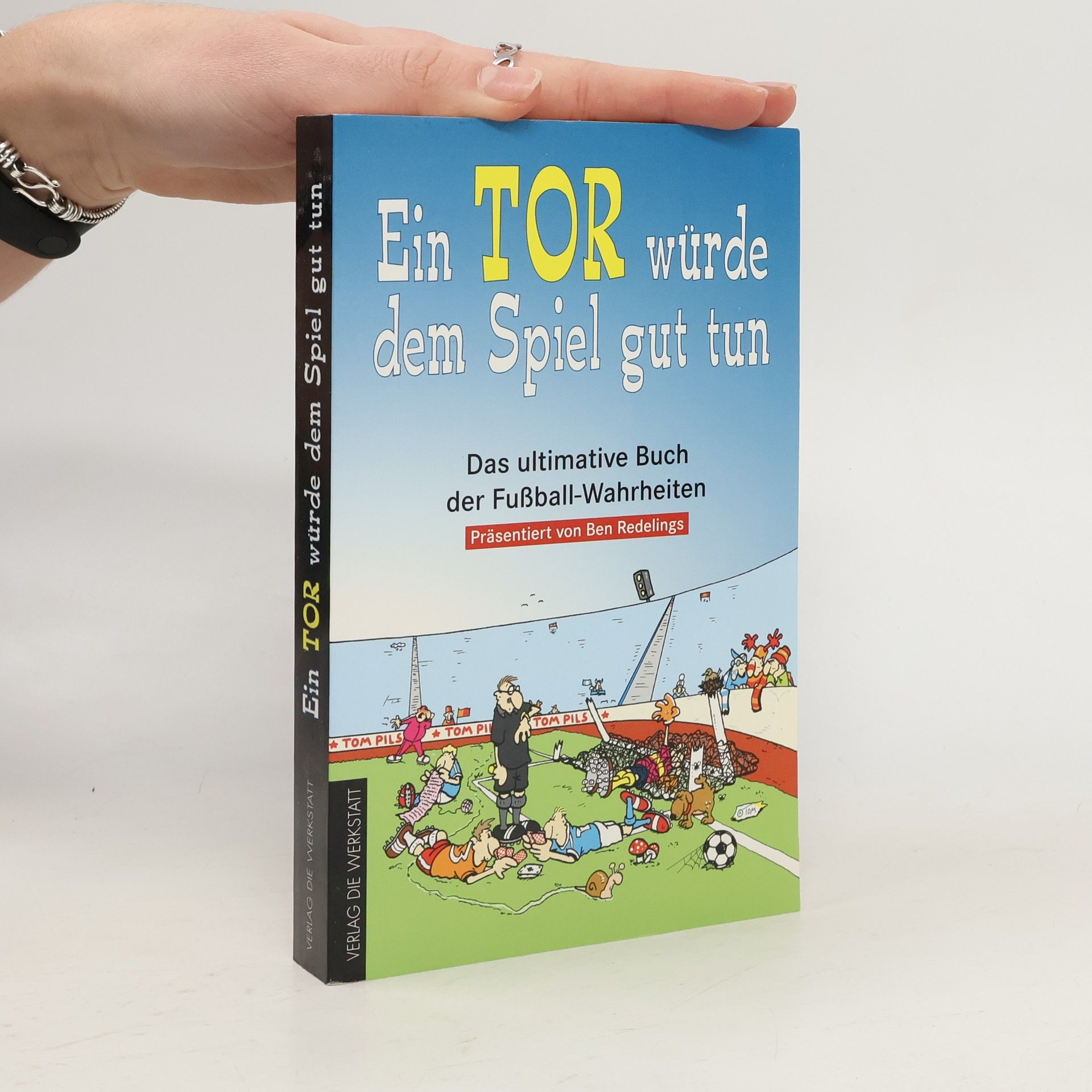 Das ultimative Buch der Fußball-Wahrheiten