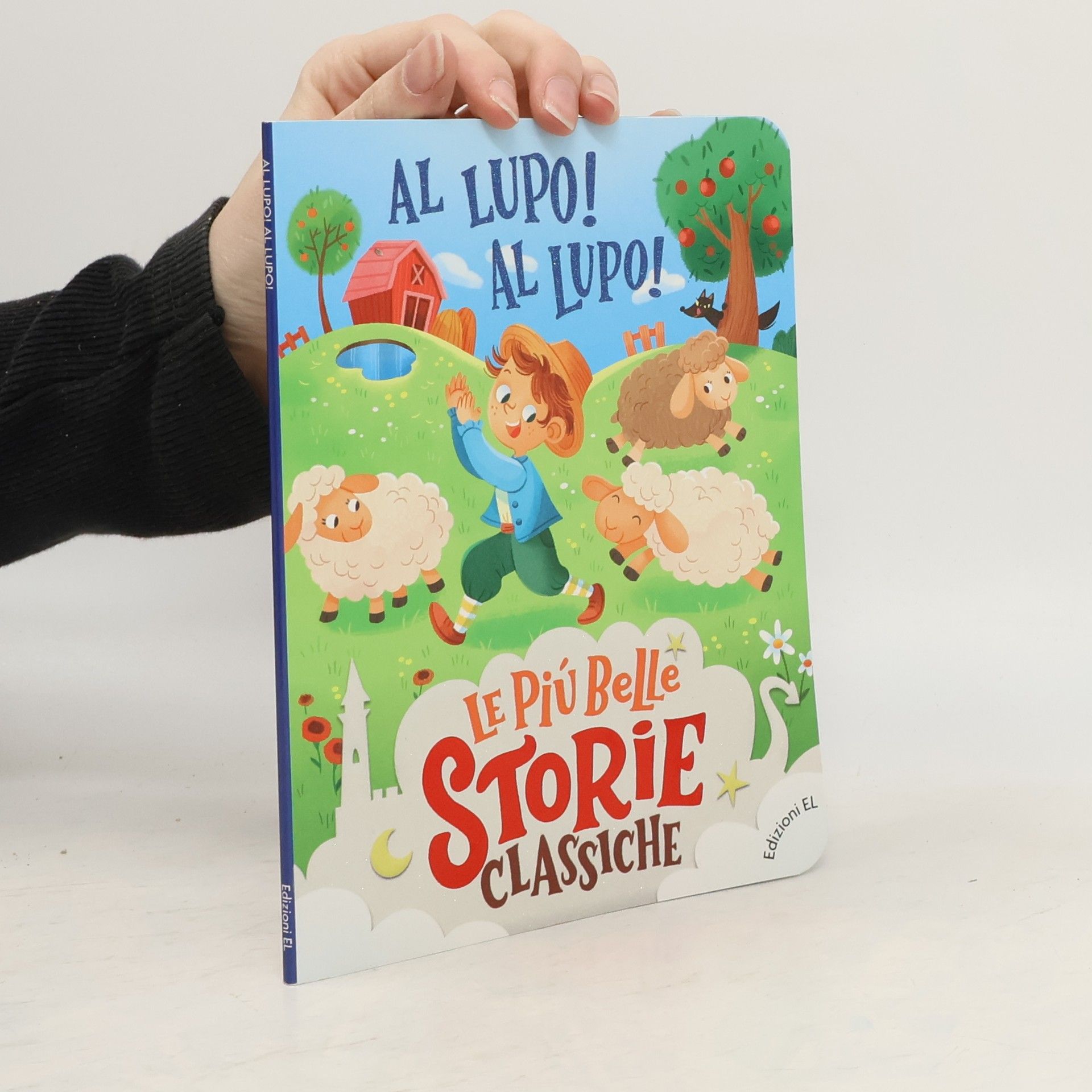 Stefano Bordiglioni Le più belle storie classiche - 9: Al lupo! Al lupo! Ediz. a colori