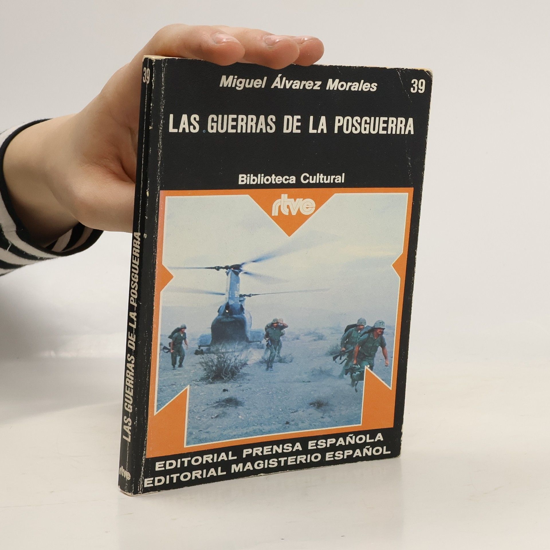 Miguel Álvarez Morales Biblioteca Cultural - 39: Las guerras de la posguerra