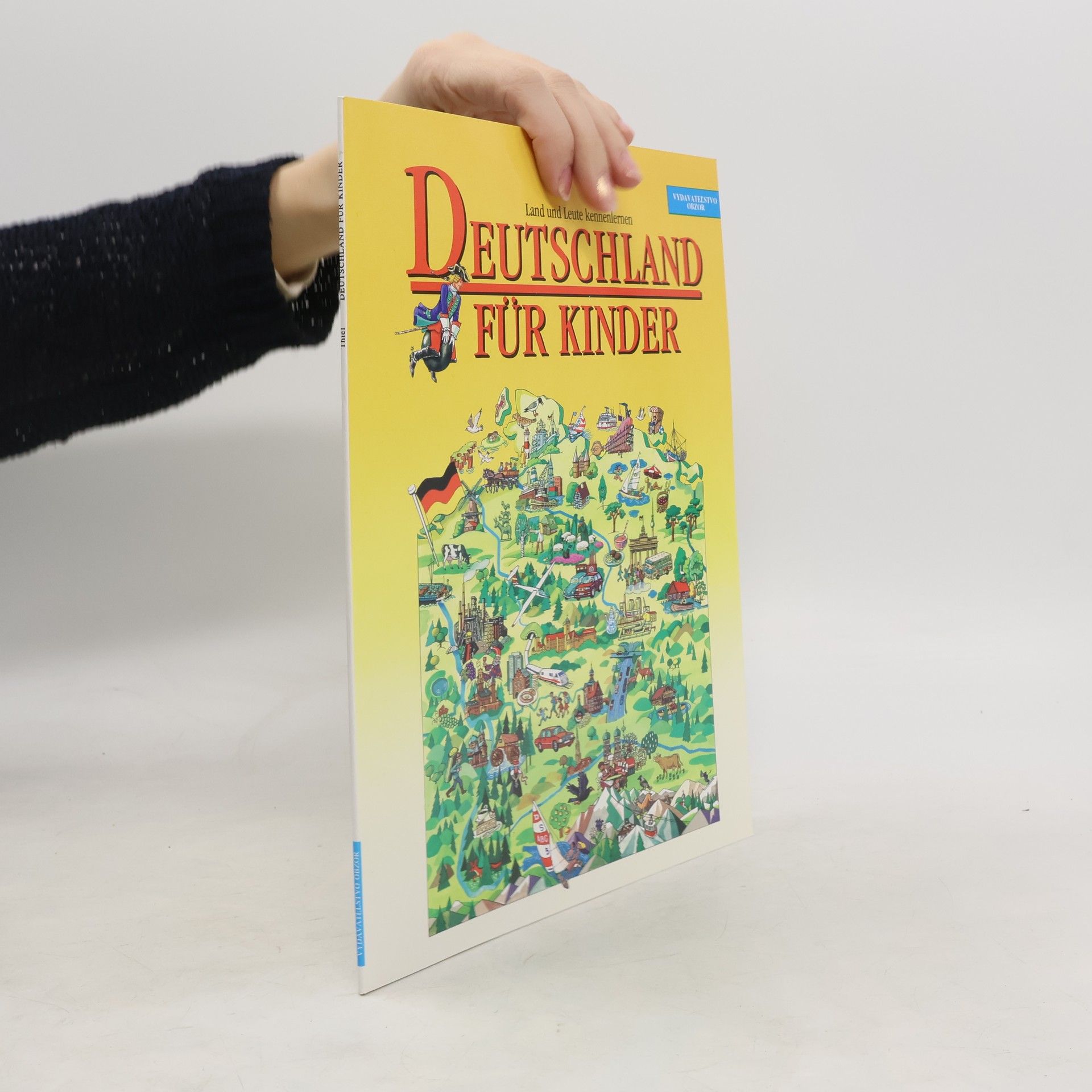 Hans Peter Thiel Deutschland für Kinder : Land und Leute kennenlernen