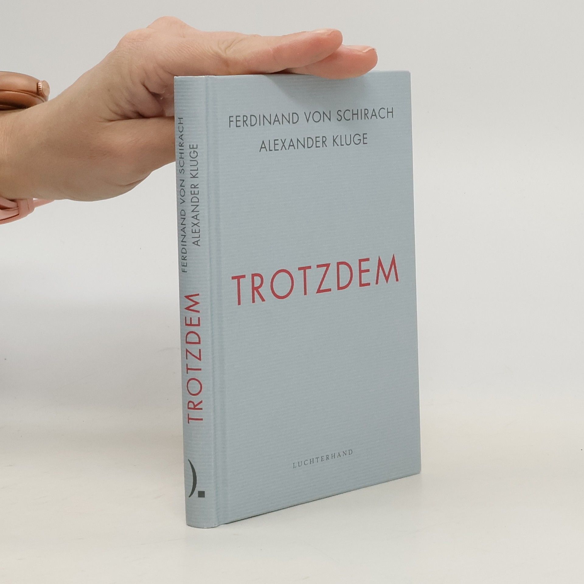 Ferdinand von Schirach Trotzdem