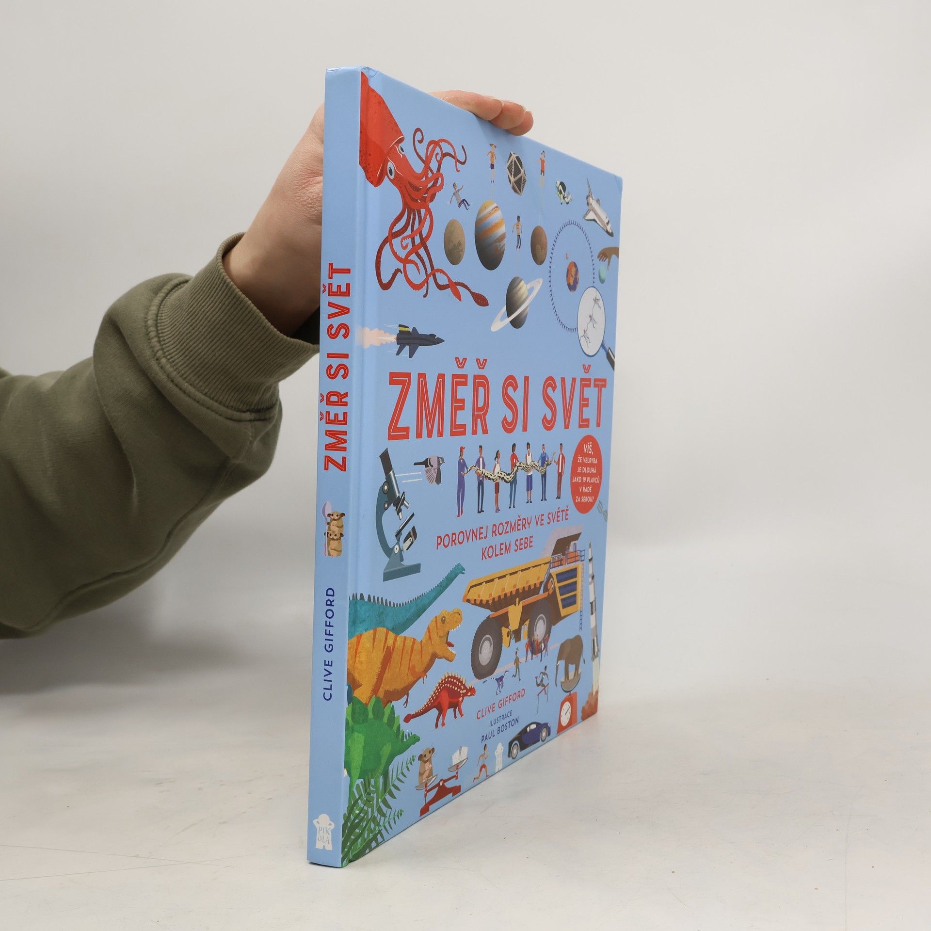 Clive Gifford Změř si svět - Porovnej rozdíly ve světě kolem sebe