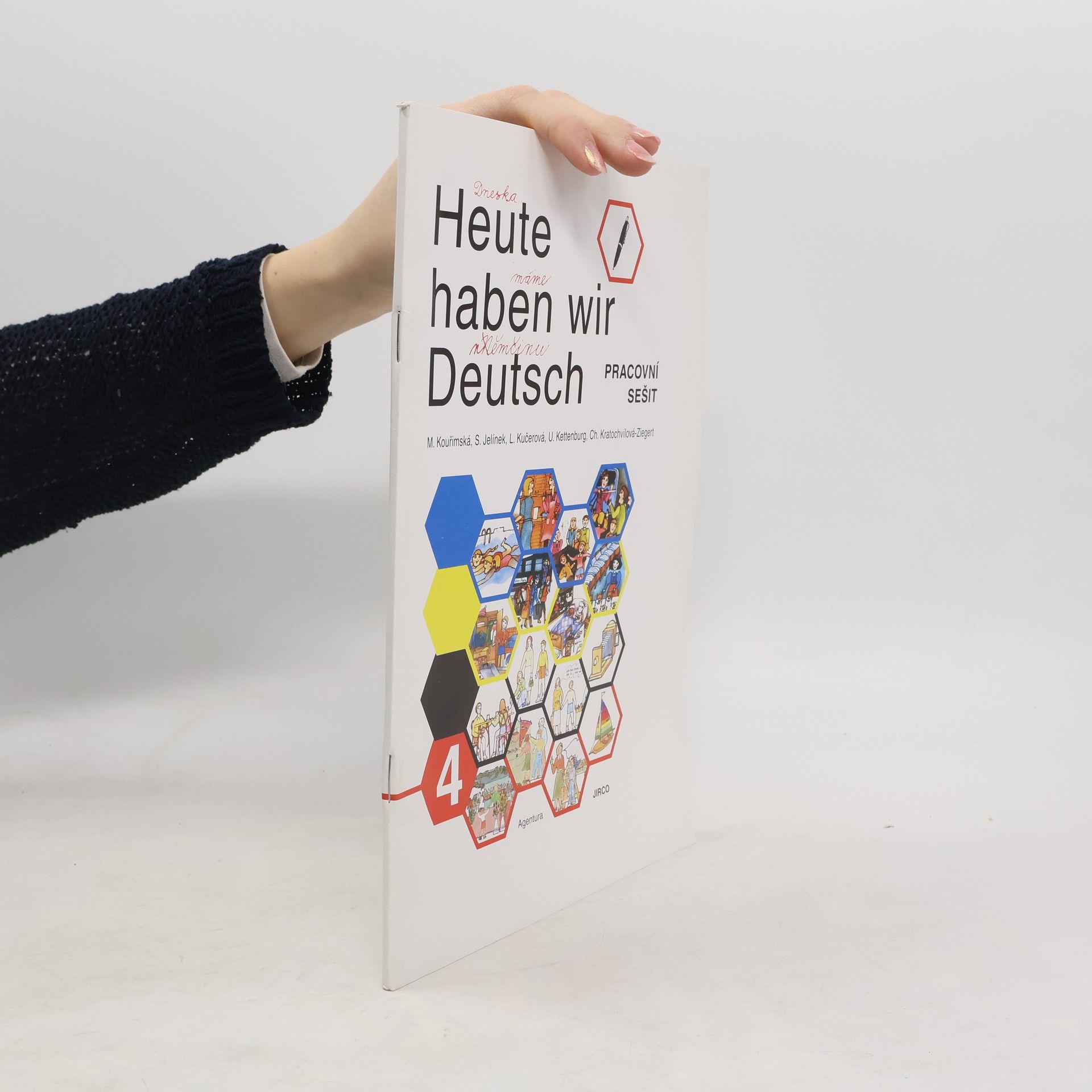 Milada Kouřimská Heute haben wir Deutsch 4. pracovní sešit