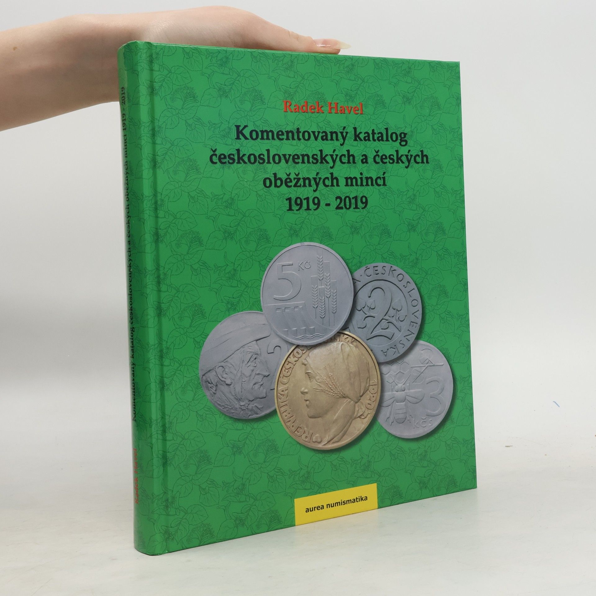 Radek Havel Komentovaný katalog československých a českých mincí 1919 - 2019