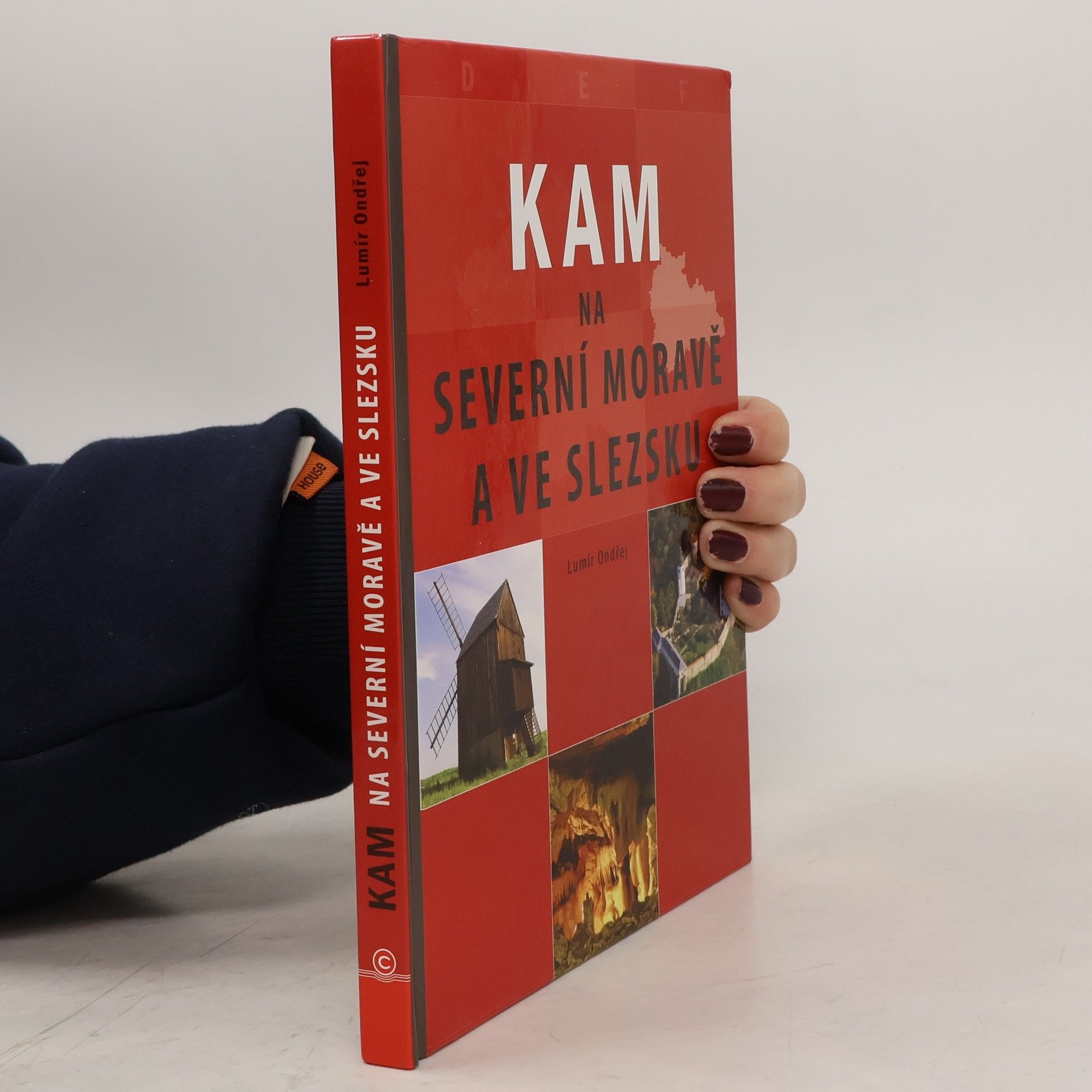 Lumír Ondřej Kam na severní Moravě a ve Slezsku