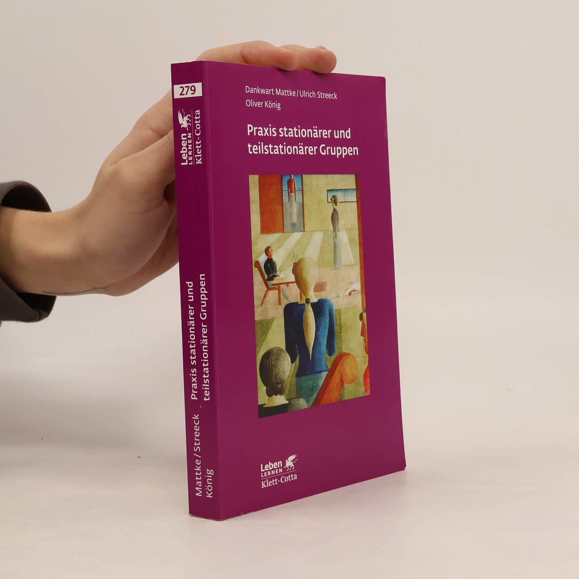 Dankwart Mattke Leben LERNEN - 279: Praxis stationärer und teilstationärer Gruppen
