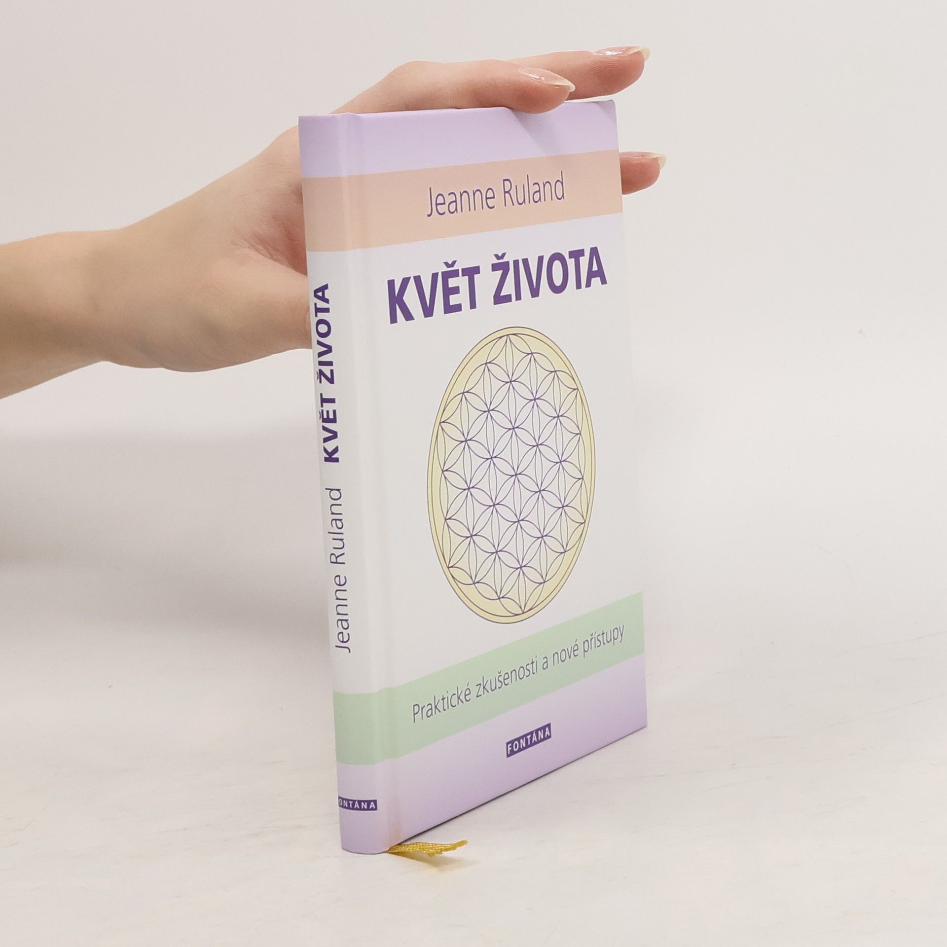 Jeanne Ruland Květ života : nejstarší symbol lidstva