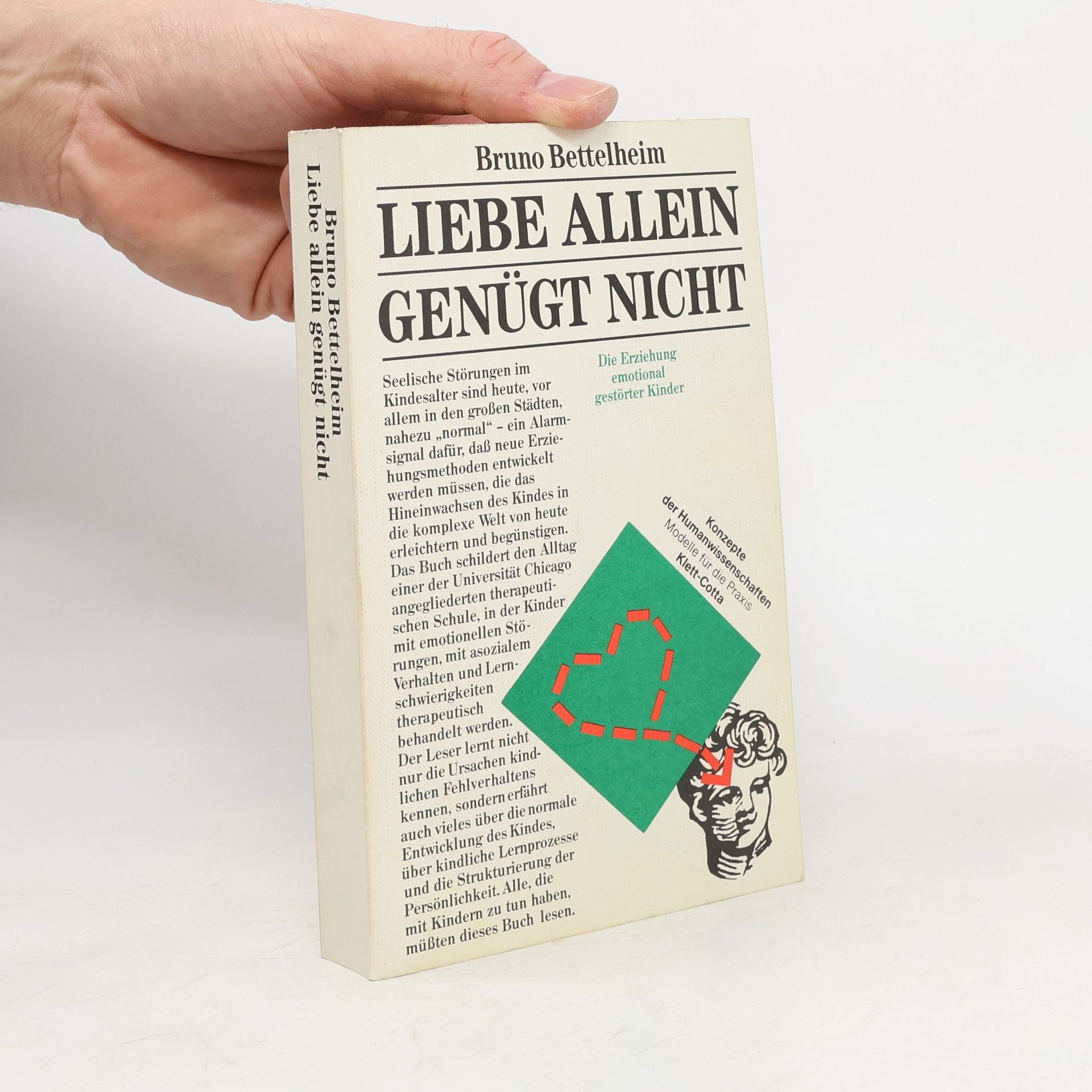 Bruno Bettelheim Liebe allein genügt nicht