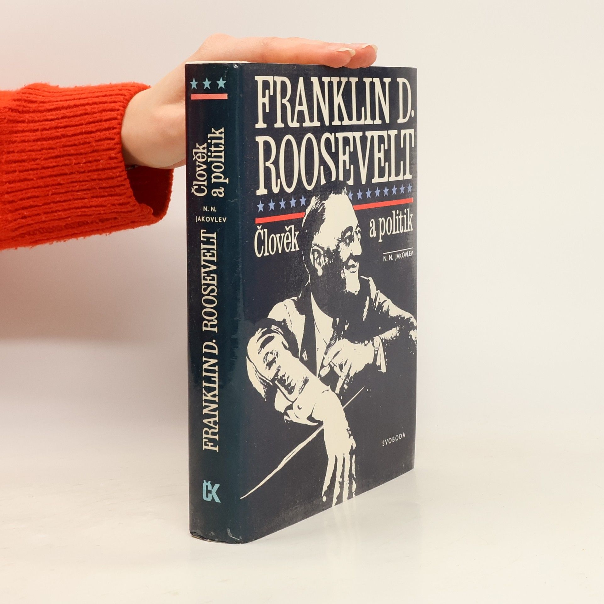 Nikolaj Nikolajevič Jakovlev Franklin D. Roosevelt. Člověk a politik