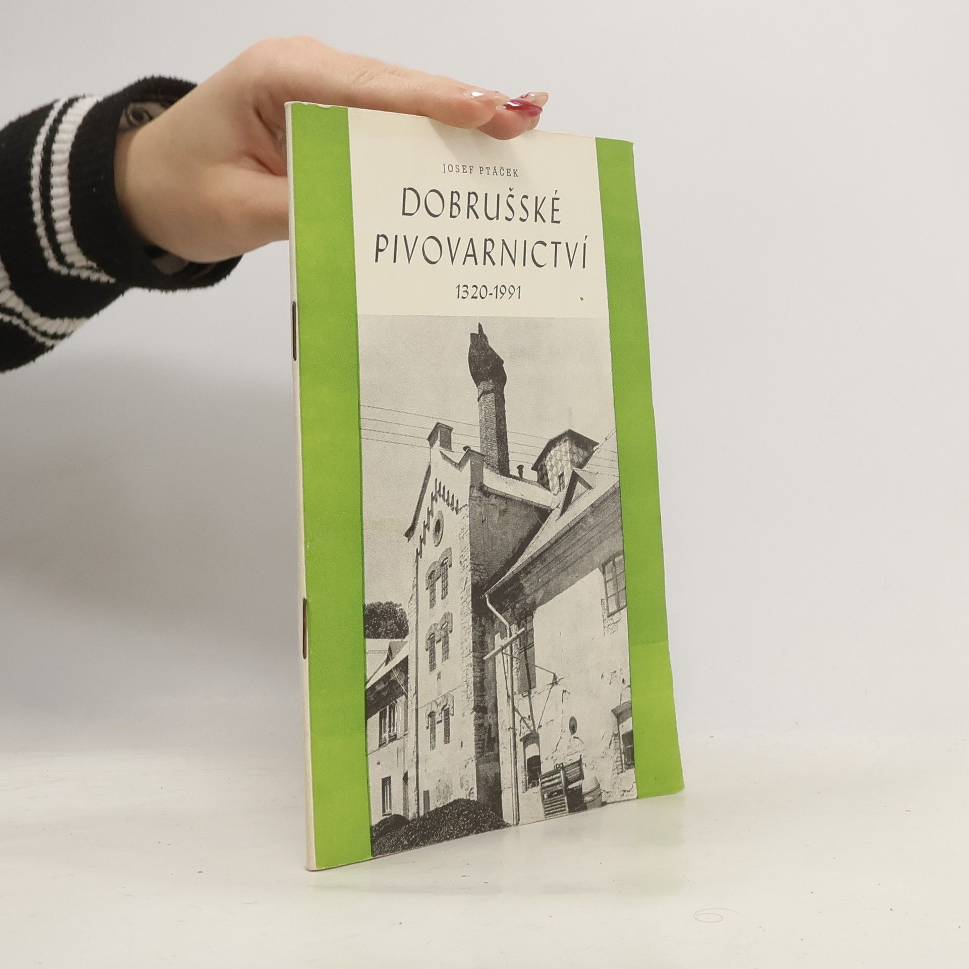 Josef Ptáček Dobrušské pivovarnictví 1320-1991