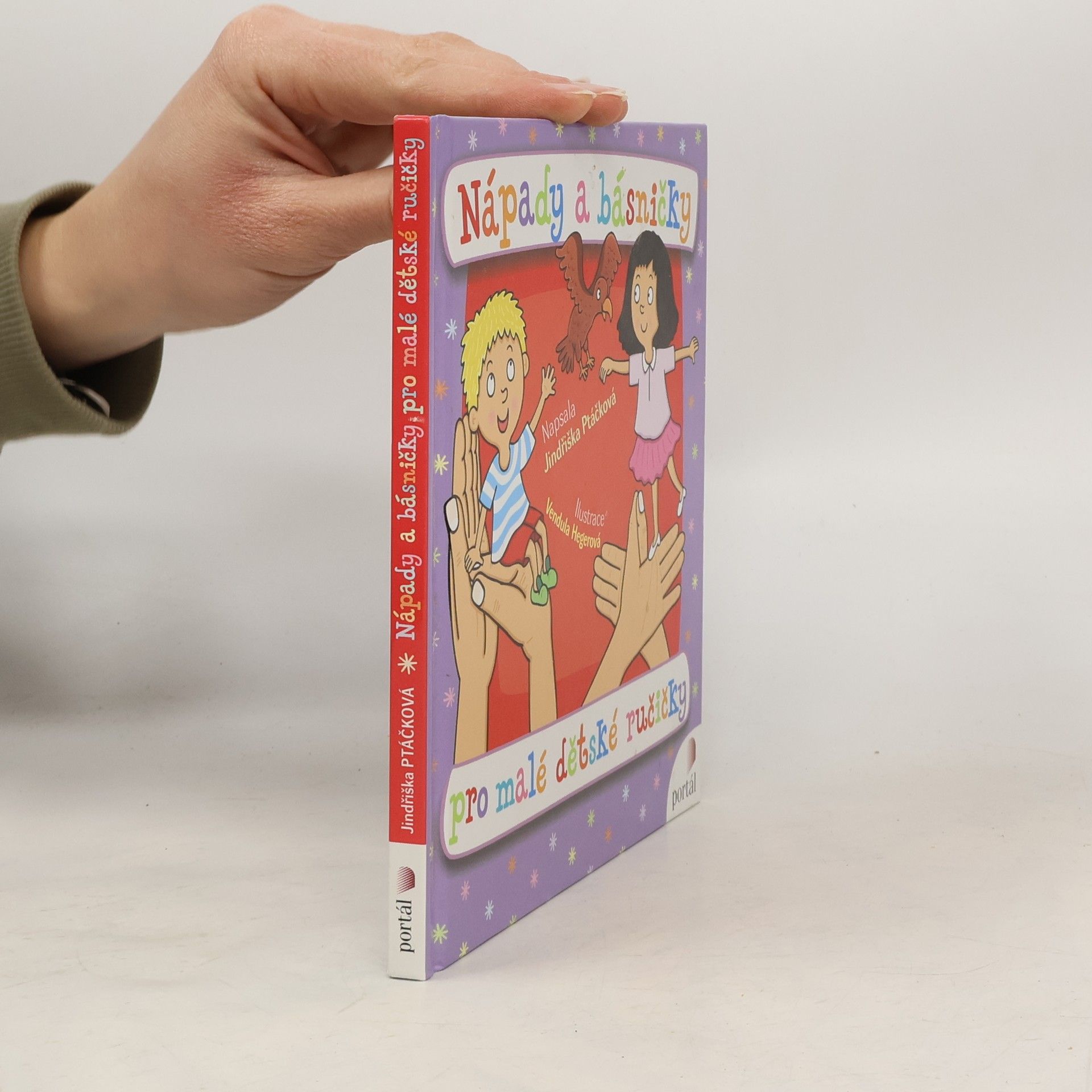 Jindřiška Ptáčková Nápady a básničky pro malé dětské ručičky
