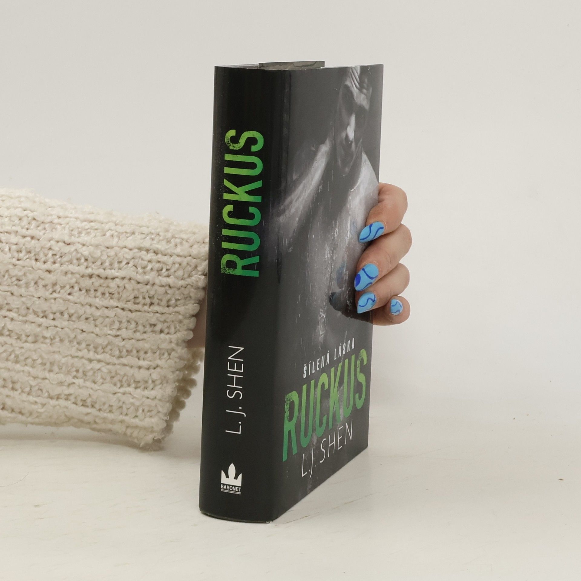 L. J. Shen Ruckus: Šílená láska