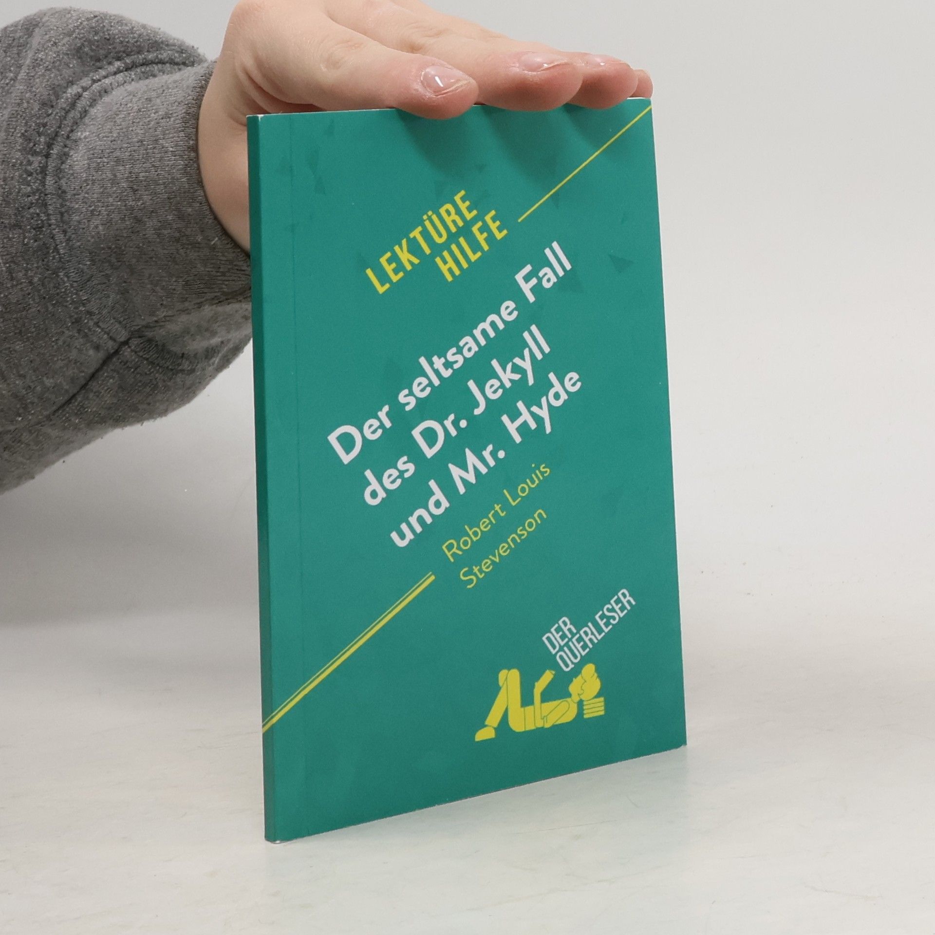 Elena Pinaud Der seltsame Fall des Dr. Jekyll und Mr. Hyde von Robert Louis Stevenson (Lektürehilfe)