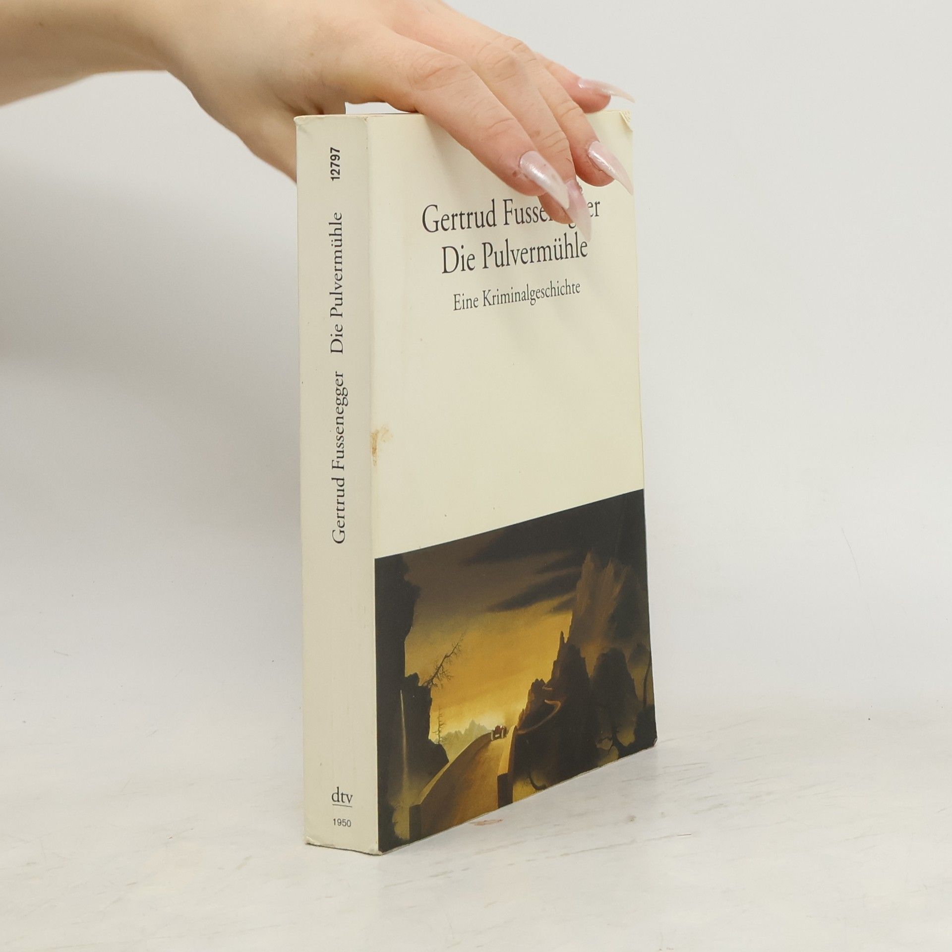 Gertrud Fussenegger Die Pulvermühle