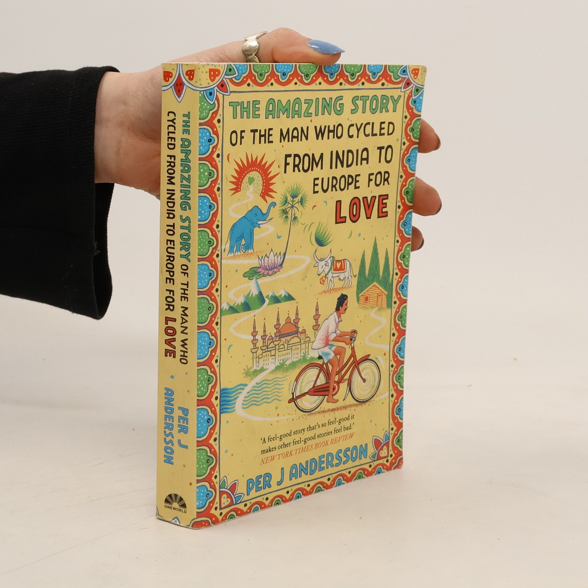 Per J Andersson Amazing Story of the Man Who Cycled from India to Europe for Love