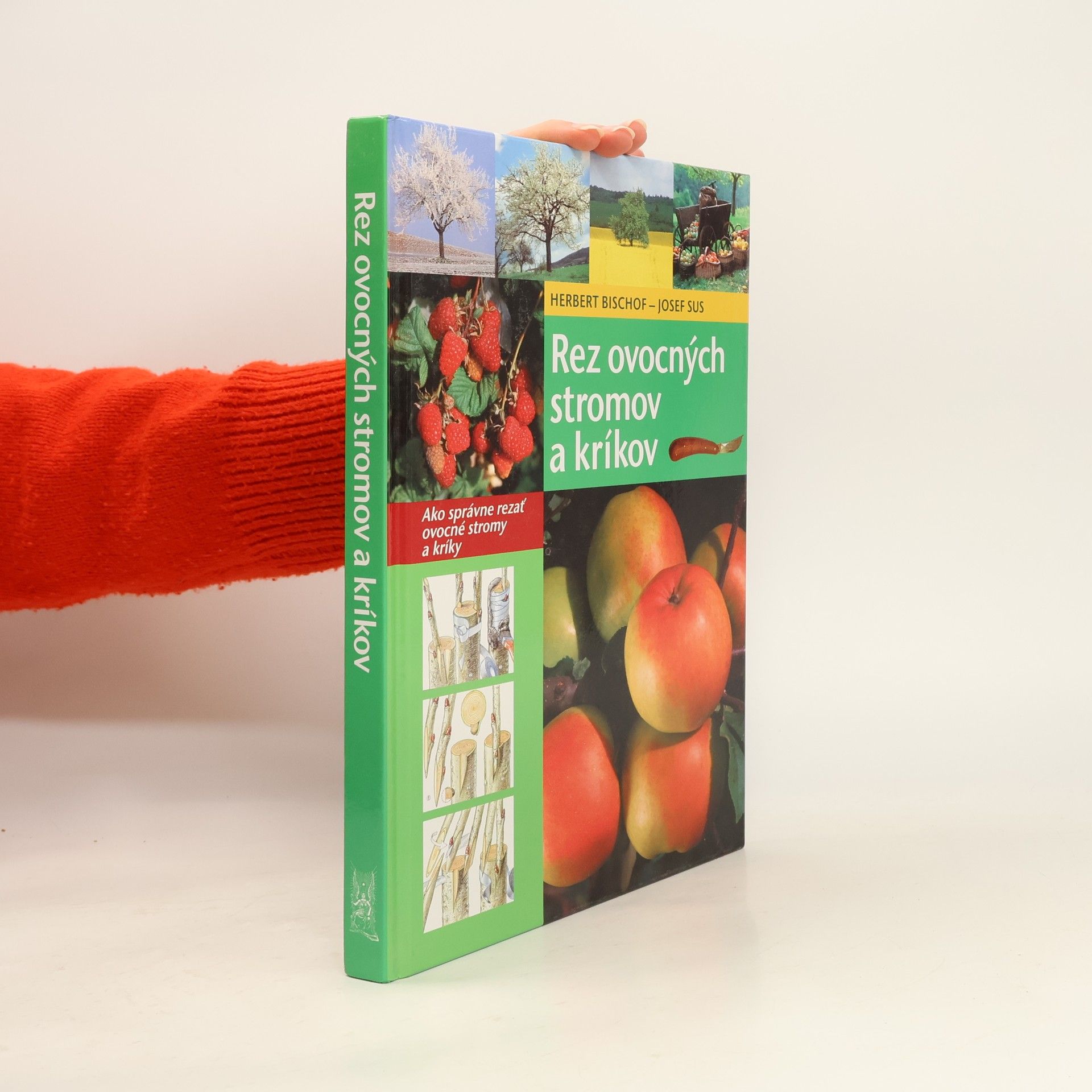 Herbert Bischof Rez ovocných stromov a kríkov