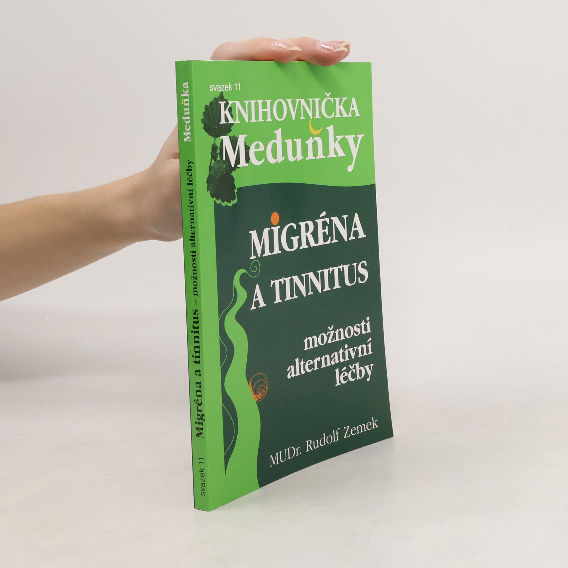Rudolf Zemek Migréna a tinnitus. Možnosti alternativní léčby