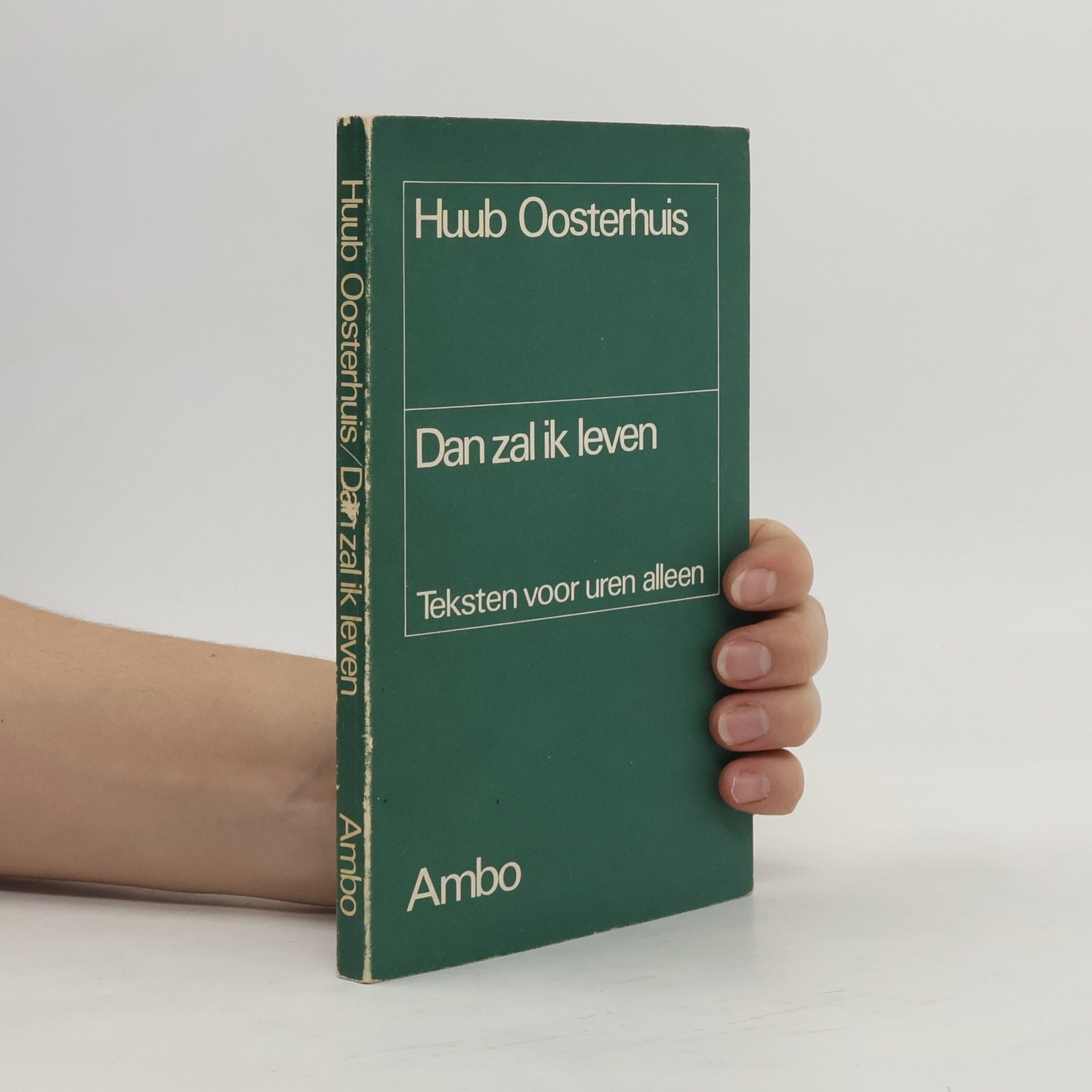 Henricus Josephus Gerardus Hubertus Oosterhuis Dan zal ik leven