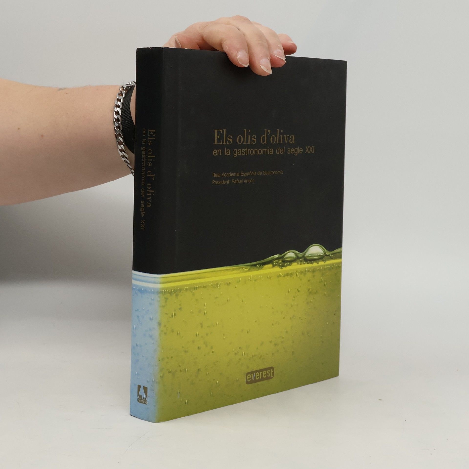 Autores varios Els olis d'oliva en la gastronomia del segle XXI