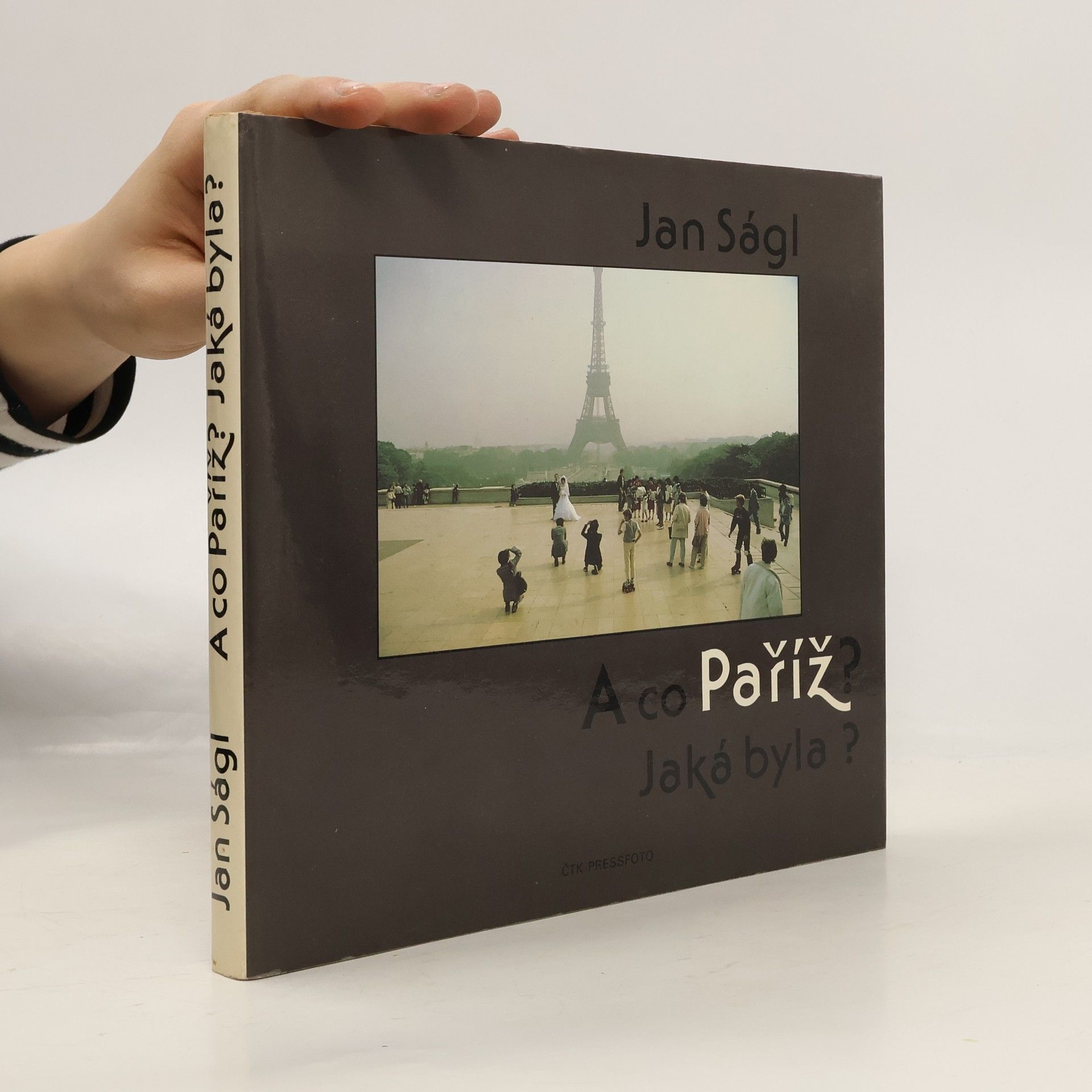 Jan Ságl A co Paříž? Jaká byla?