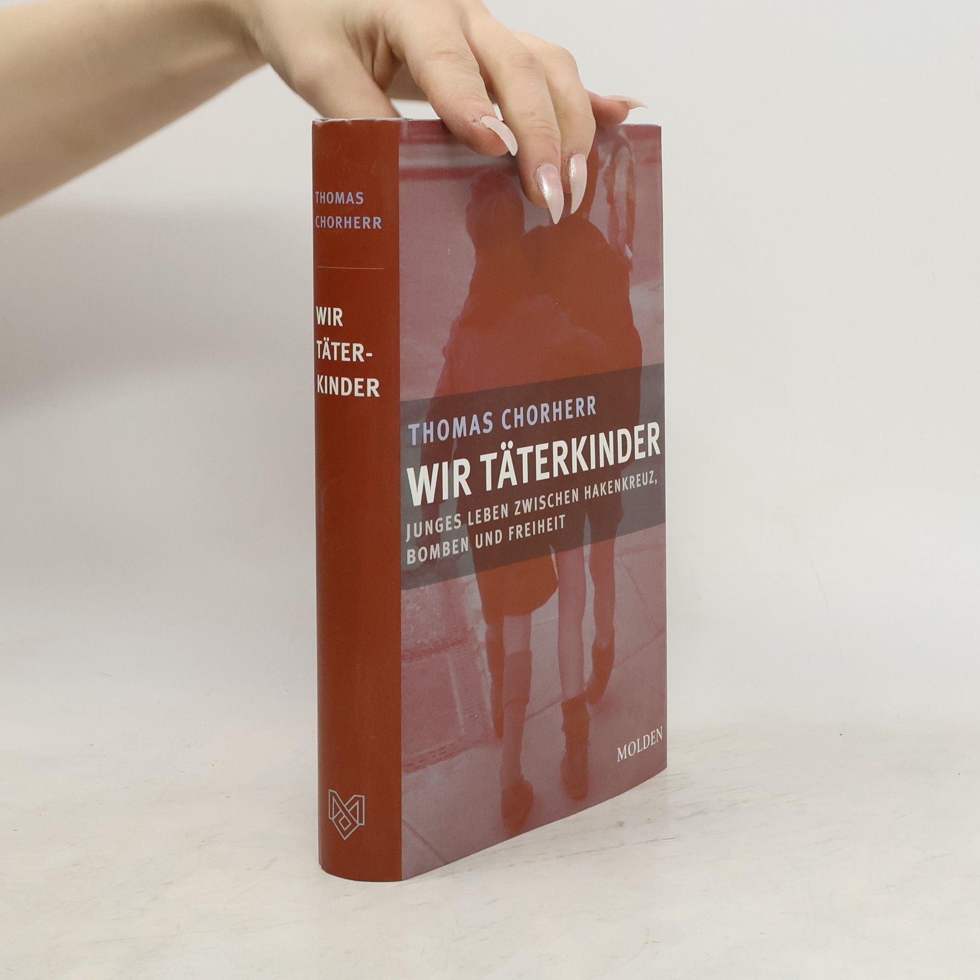 Thomas Chorherr Wir Täterkinder