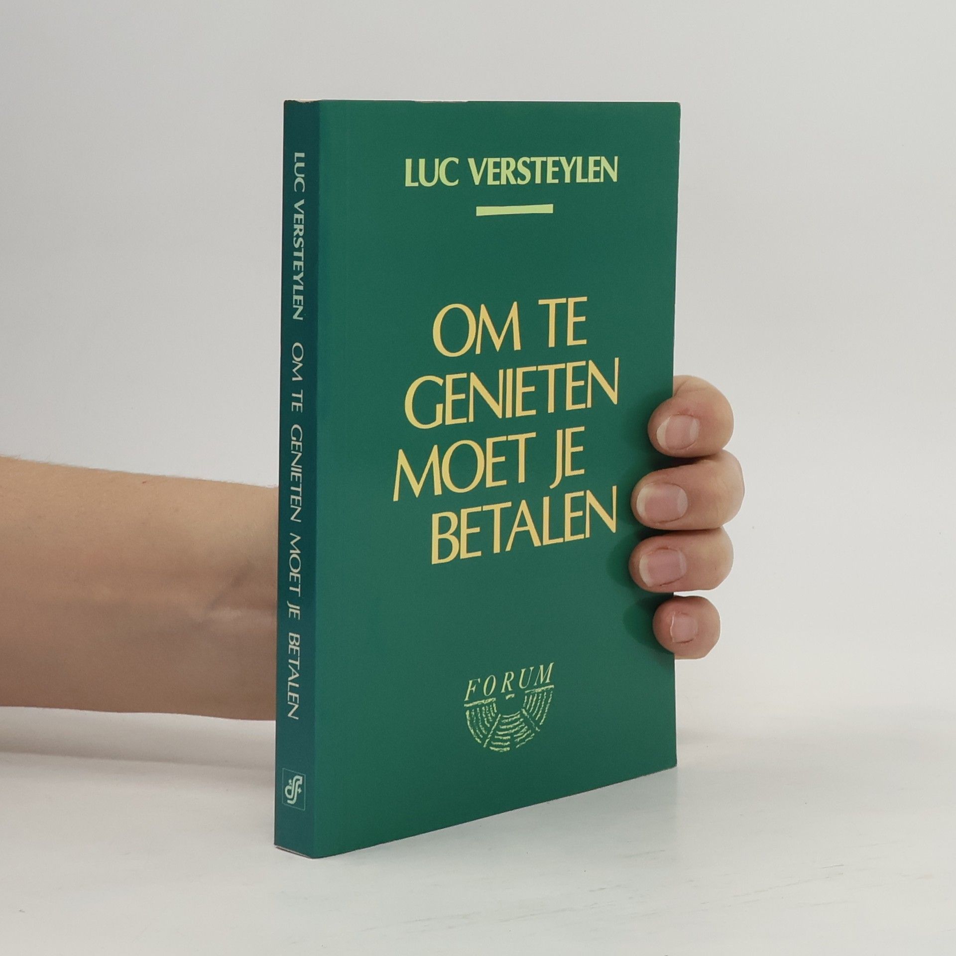 Luc Versteylen Om te genieten moet je betalen