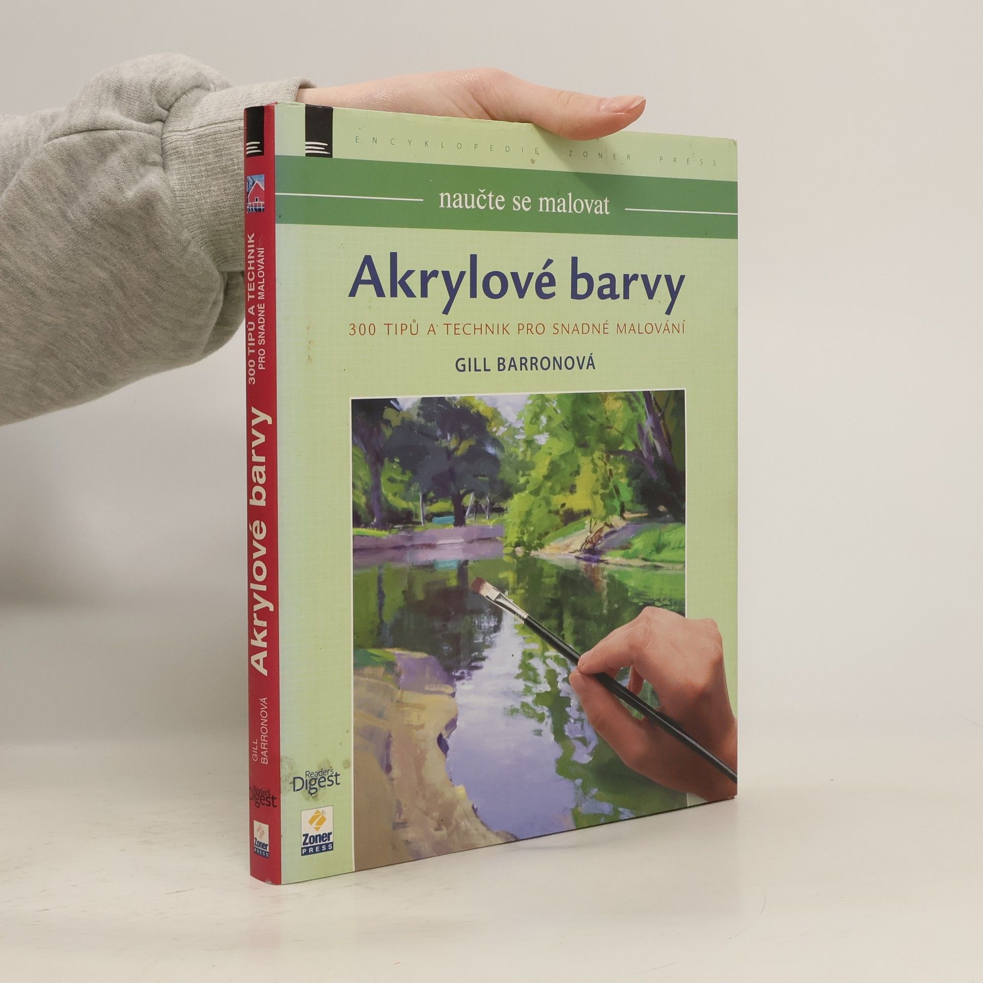 Akrylové barvy : 300 tipů a technik pro snadné malování