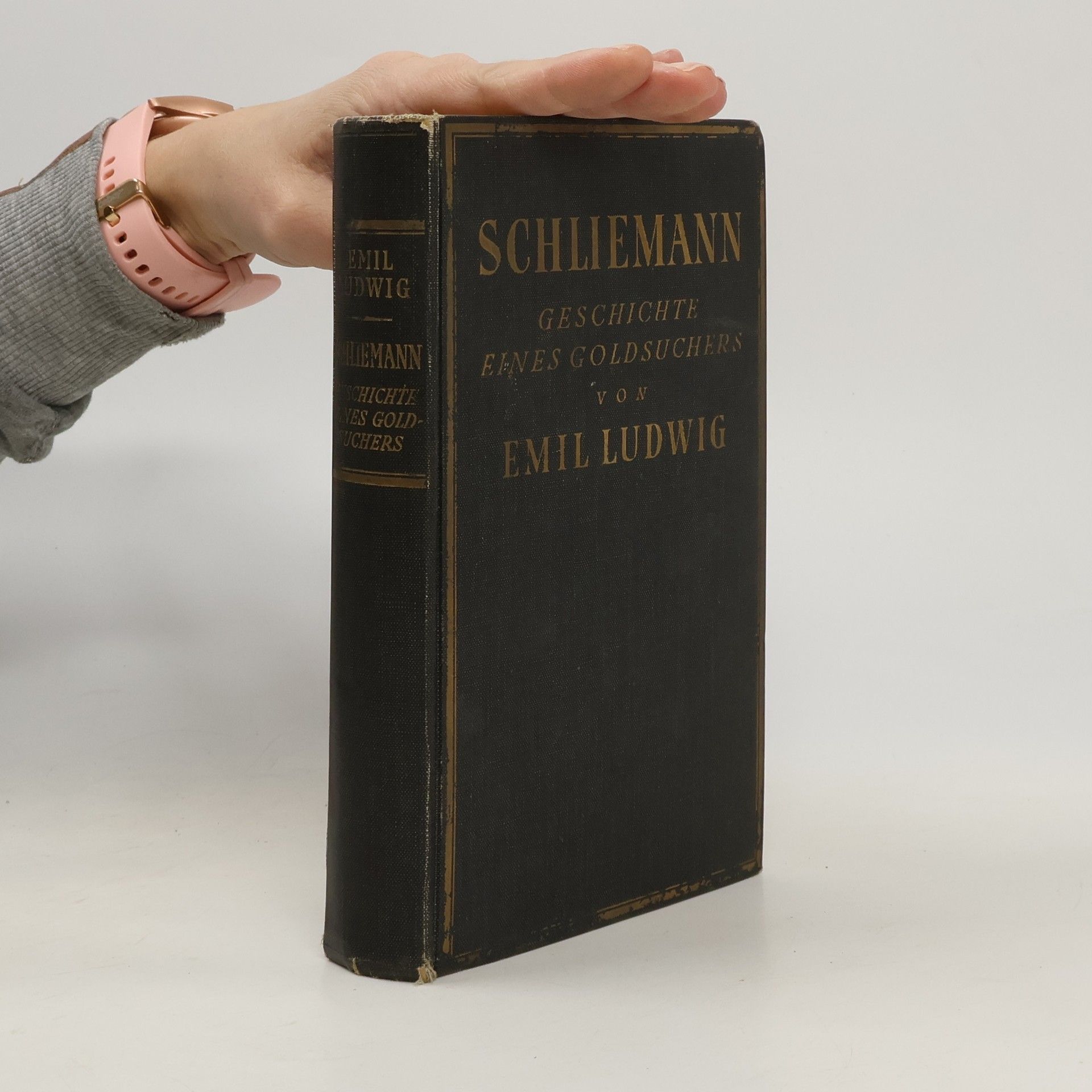 Emil Ludwig Schliemann Geschichte eines Goldsuchers