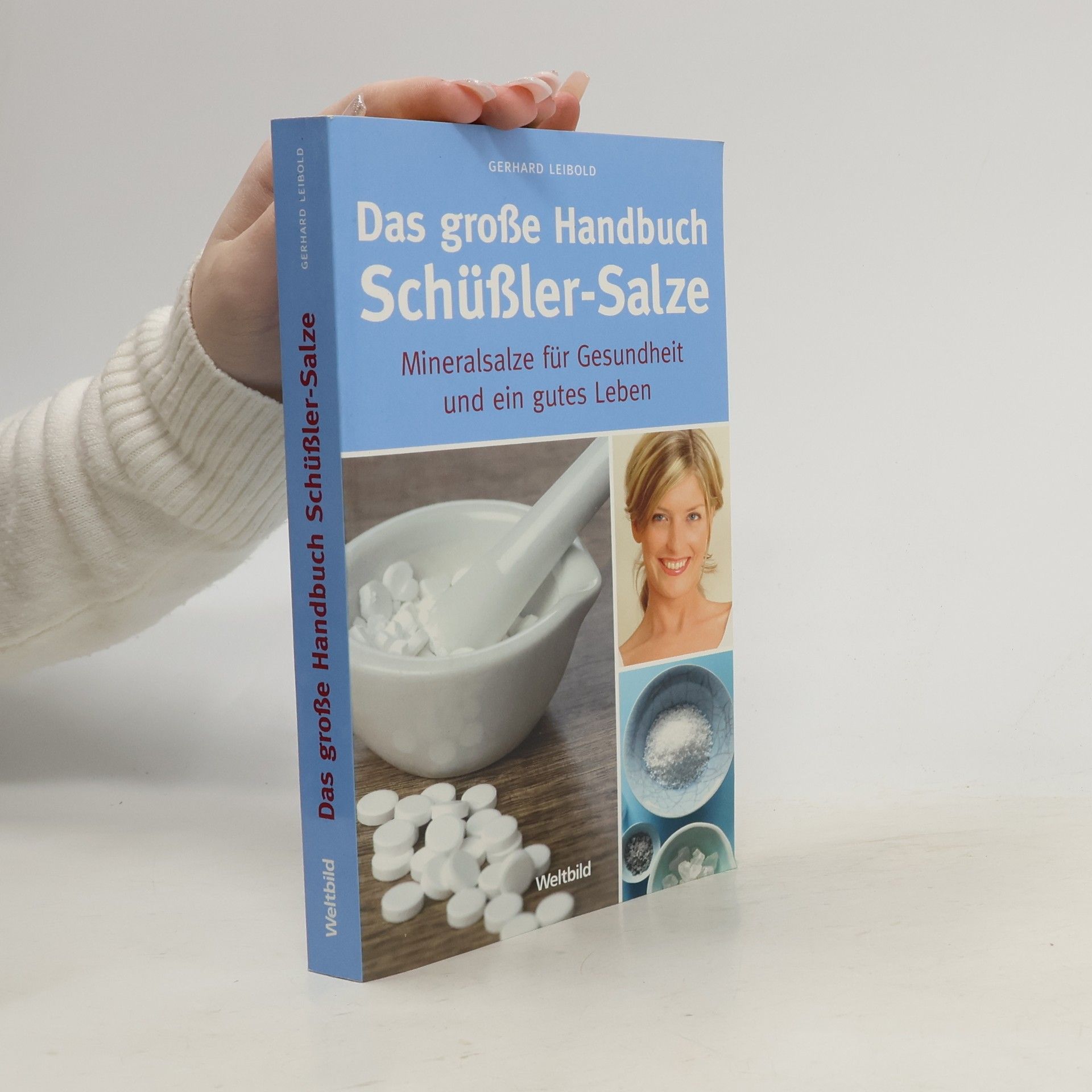 Gerhard Leibold Das große Handbuch Schüßler-Salze