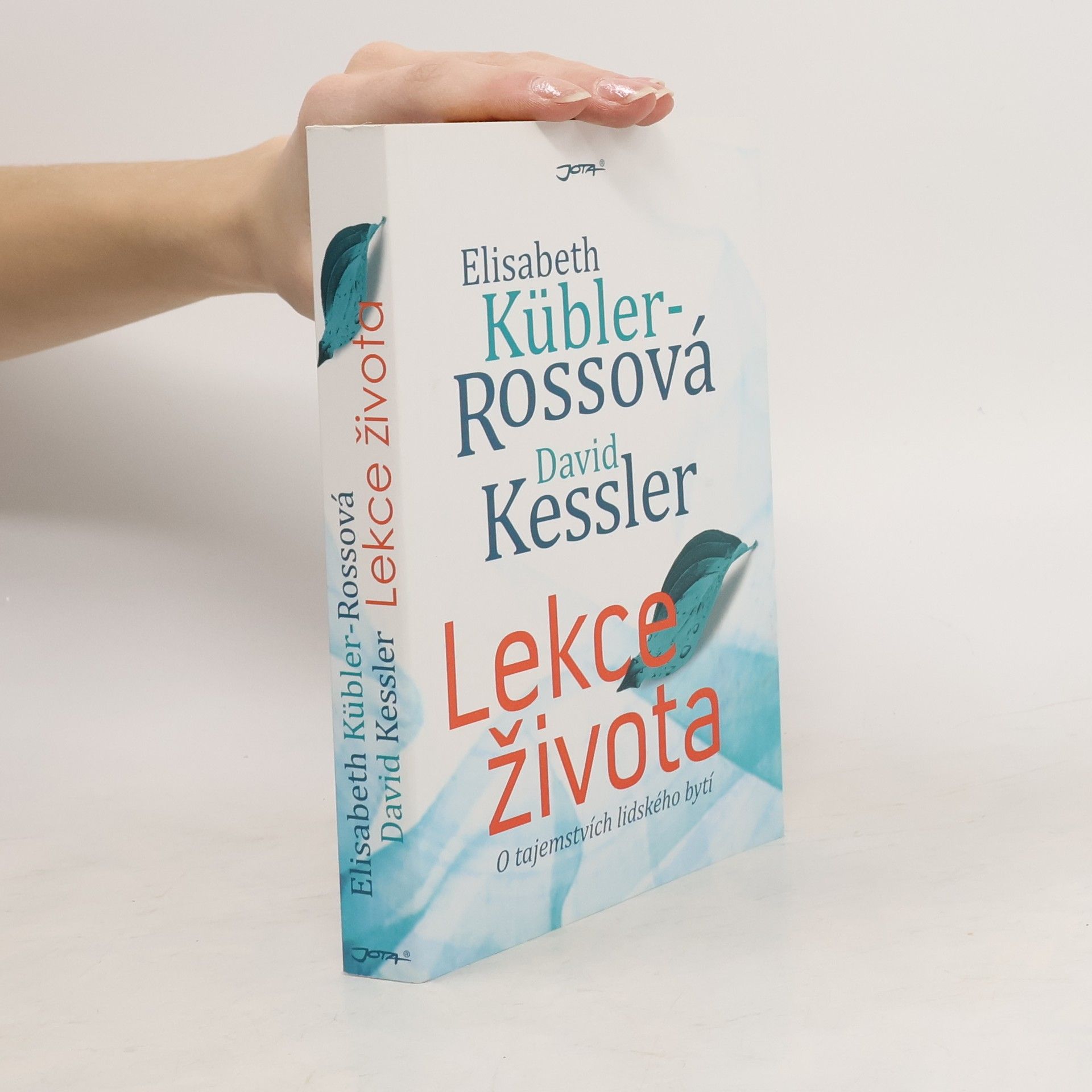 Elisabeth Kübler-Rossová Lekce života: O tajemstvích lidského bytí