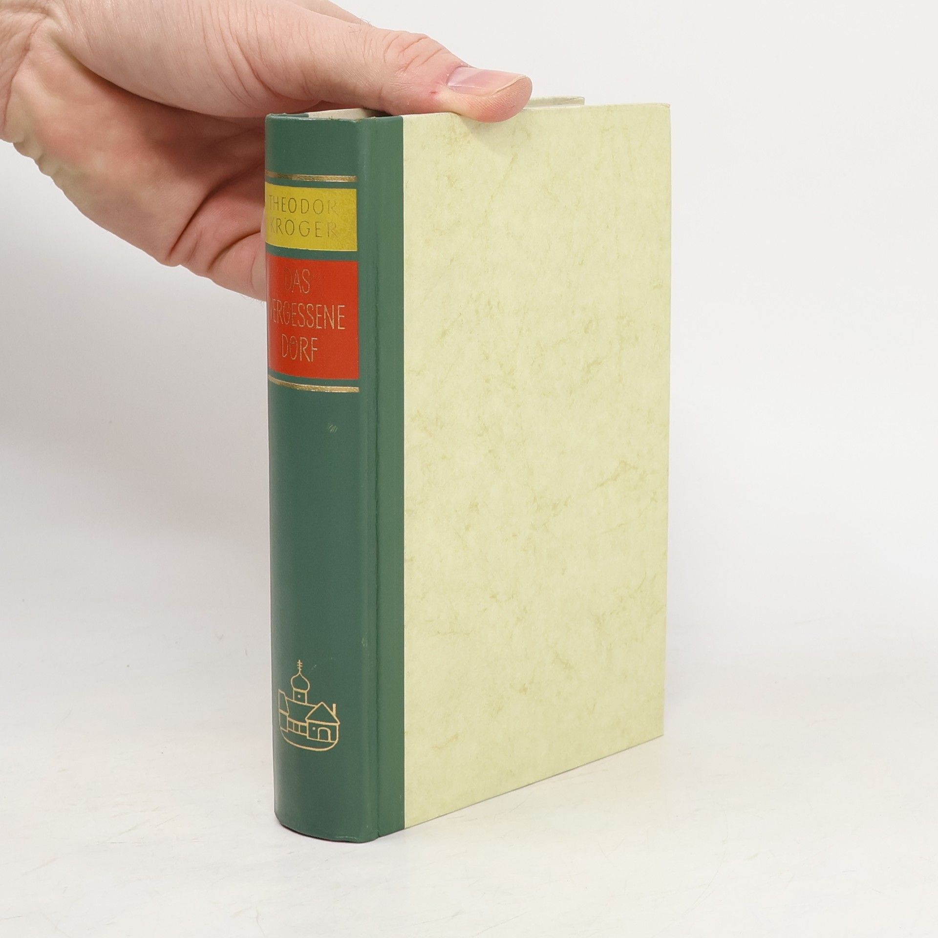 Theodor Kröger Das Vergessene Dorf