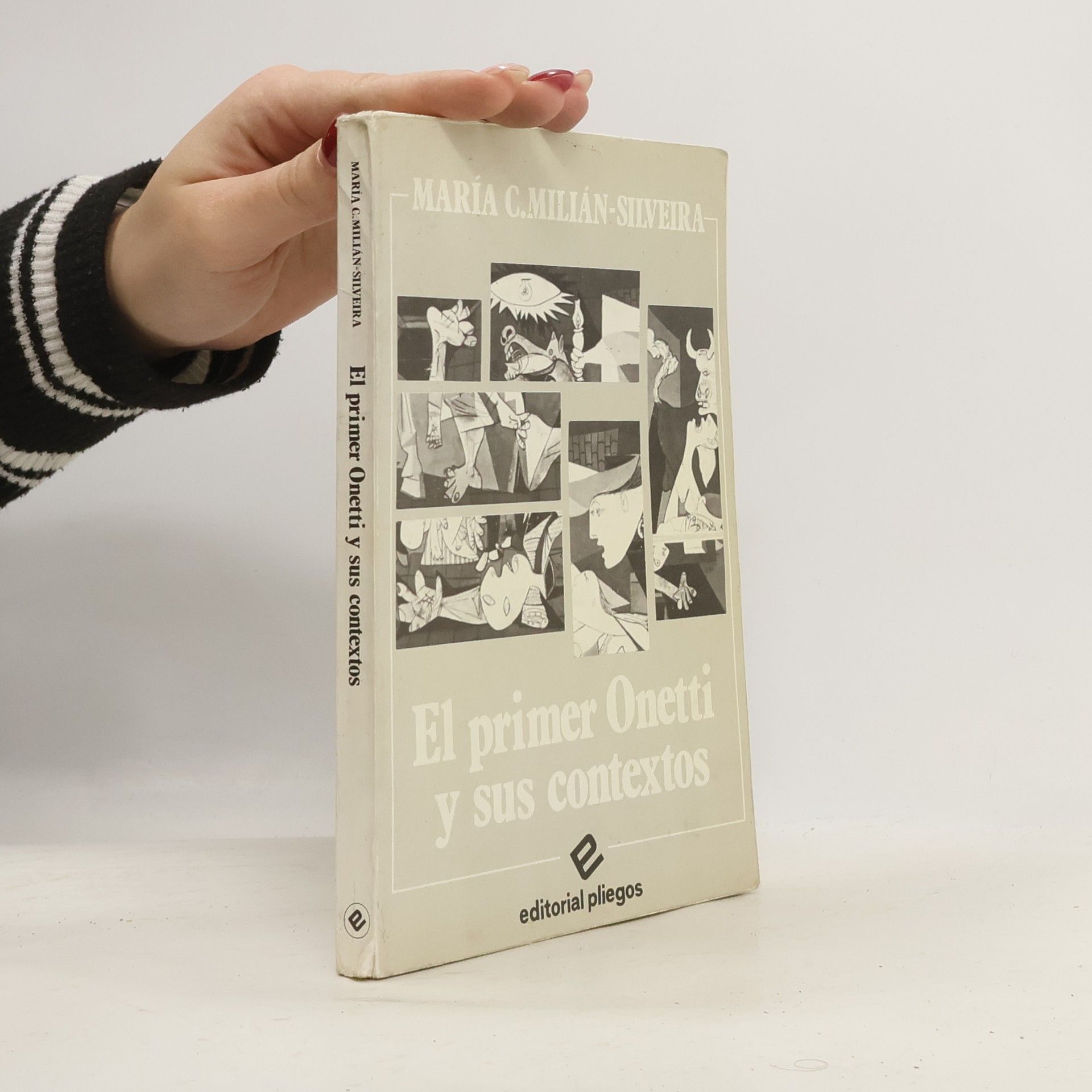 María Caridad Milián-Silveira Pliegos de ensayo - 13: El primer Onetti y sus contextos